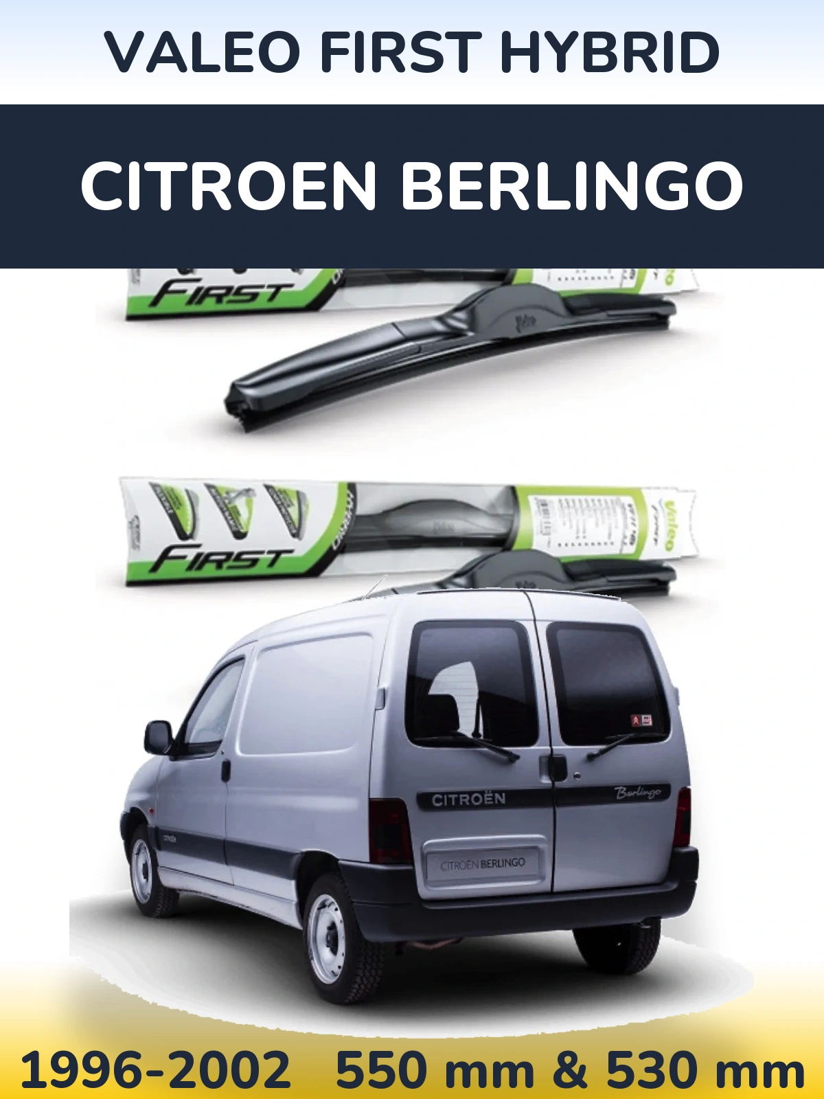 Front wiper blade set Valeo First Hybrid 550 & 530 mm for Citroen Berlingo 1996-2002