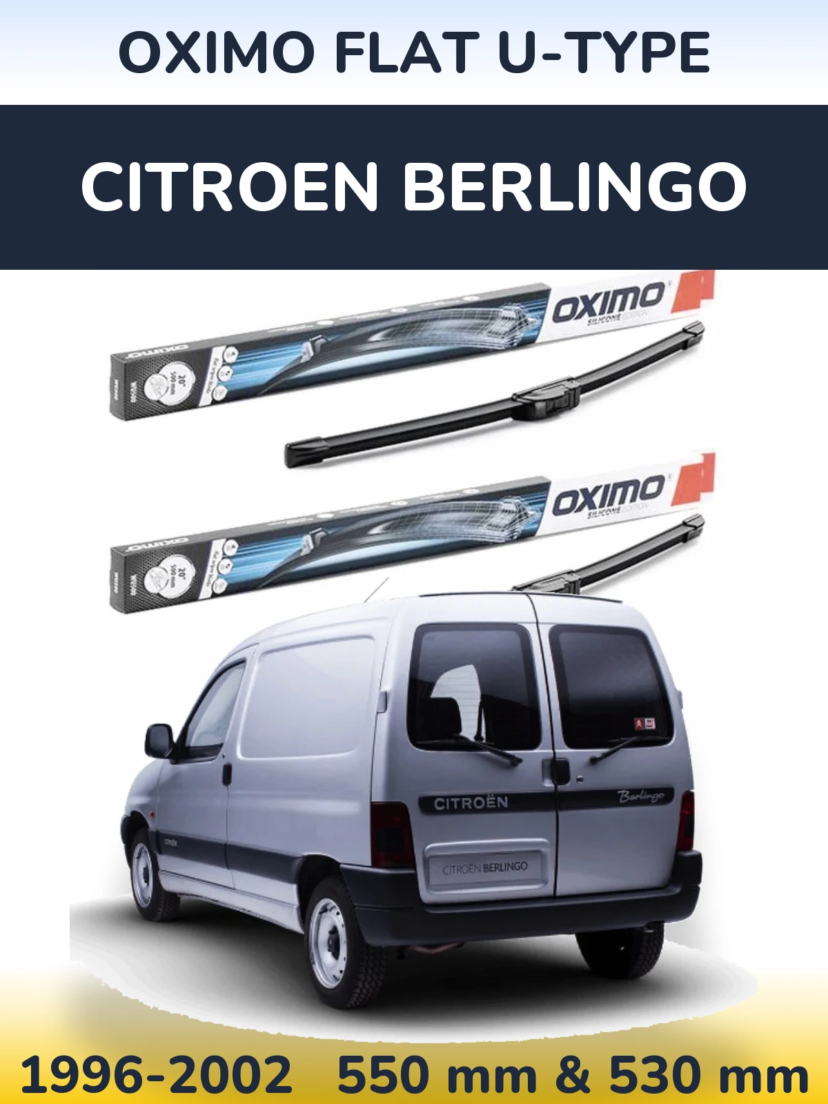 Front wiper blade set Oximo Flat U-type 550 & 530 mm for Citroen Berlingo 1996-2002