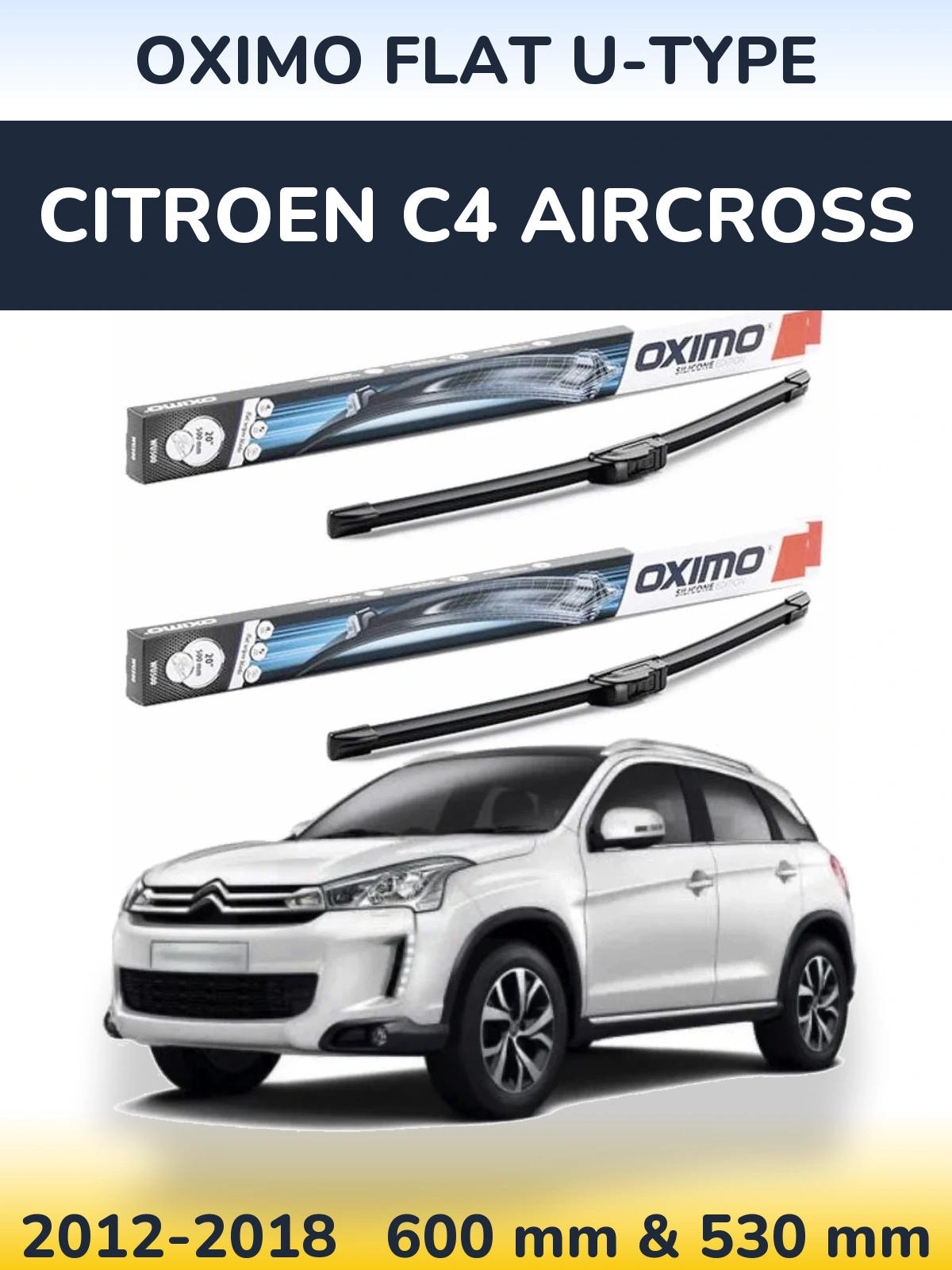 Комплект передних дворников Oximo Flat U-type 600 & 530 мм для Citroen C4 Aircross 2012-2018