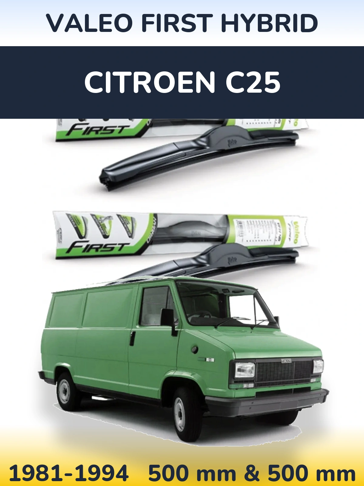 Комплект передних дворников Valeo First Hybrid 500 & 500 мм для Citroen C25 1981-1994