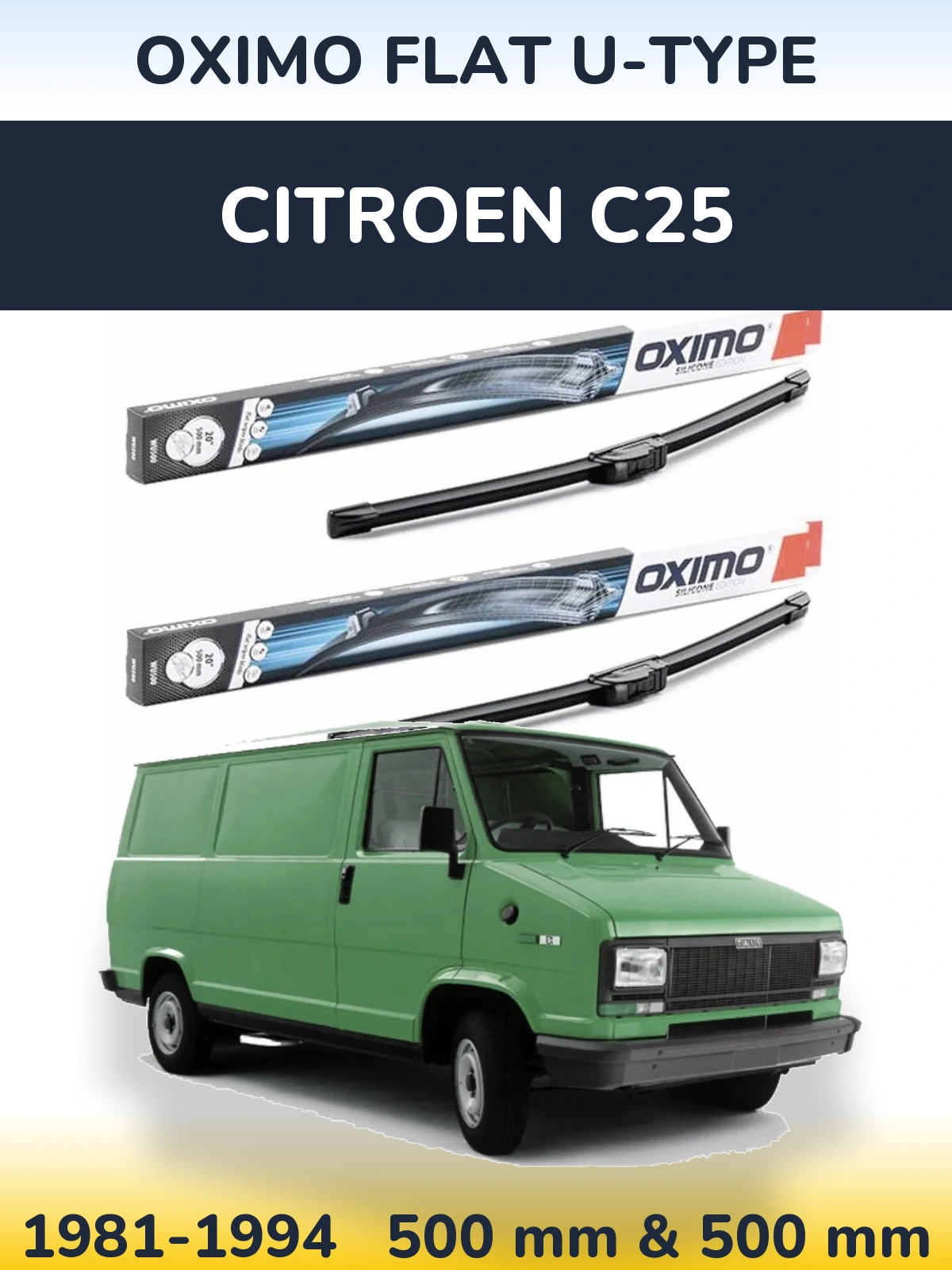 Комплект передніх щіток Oximo Flat U-type 500 & 500 мм для Citroen C25 1981-1994