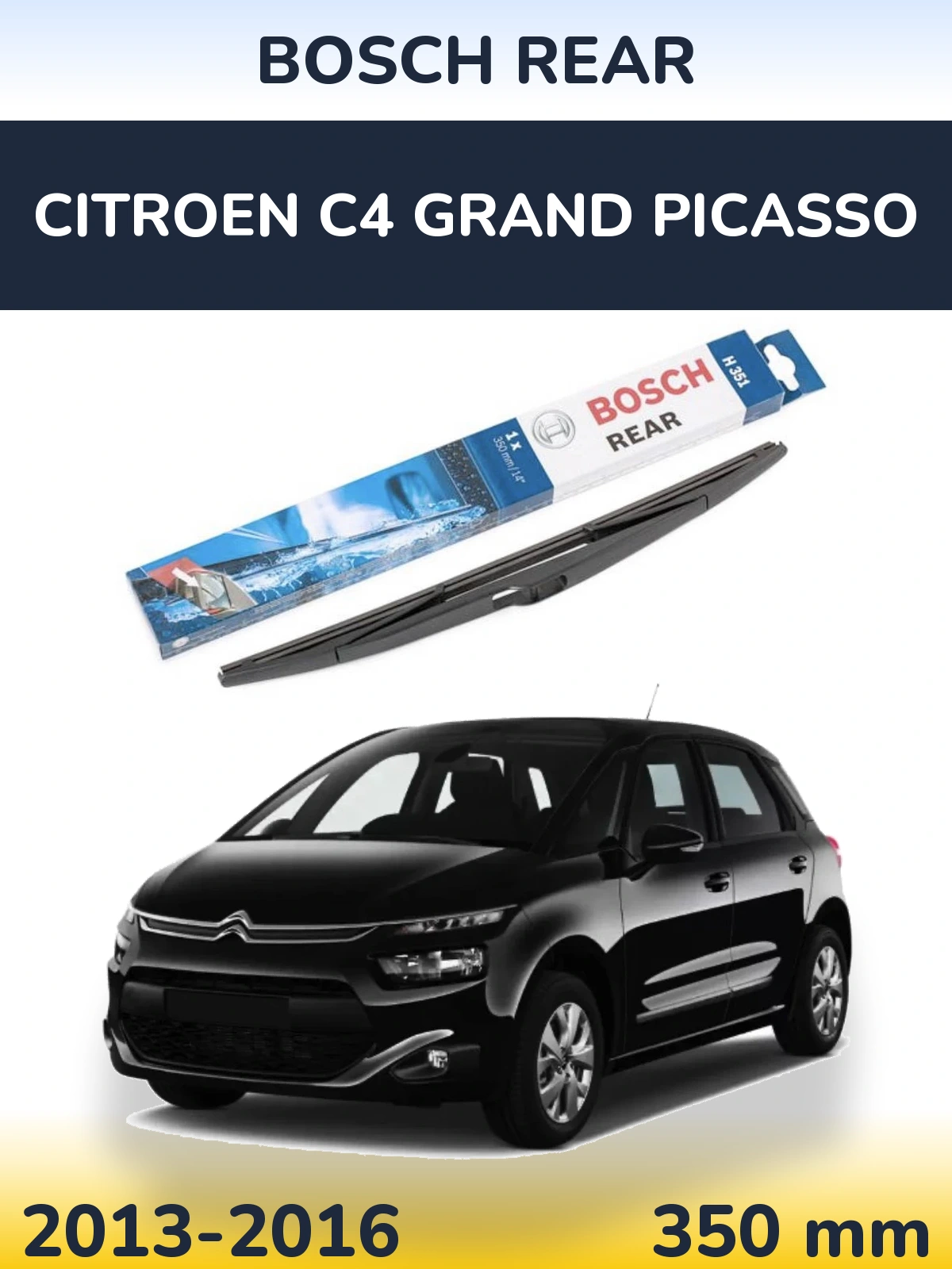 Rear wiper blade BOSCH Rear 350 mm for Citroen C4 Grand Picasso 2013-2016