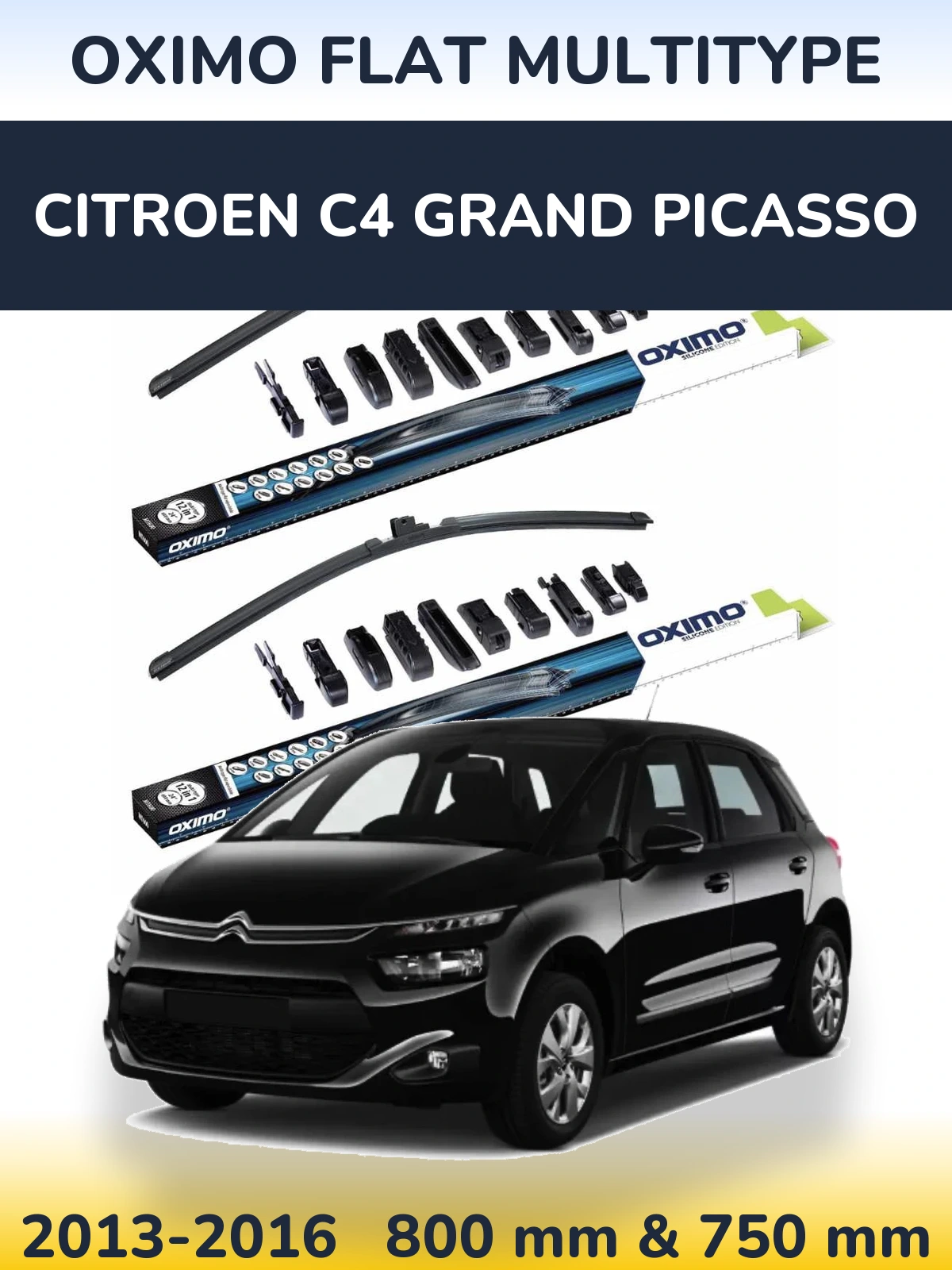 Front wiper blade set Oximo Flat MultiTypee 800 & 750 mm for Citroen C4 Grand Picasso 2013-2016
