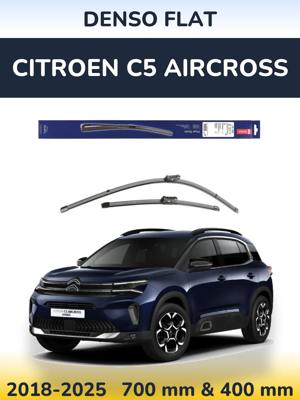 Комплект передних дворников Denso Flat 700 & 400 мм для Citroen C5 Aircross 2018-2025