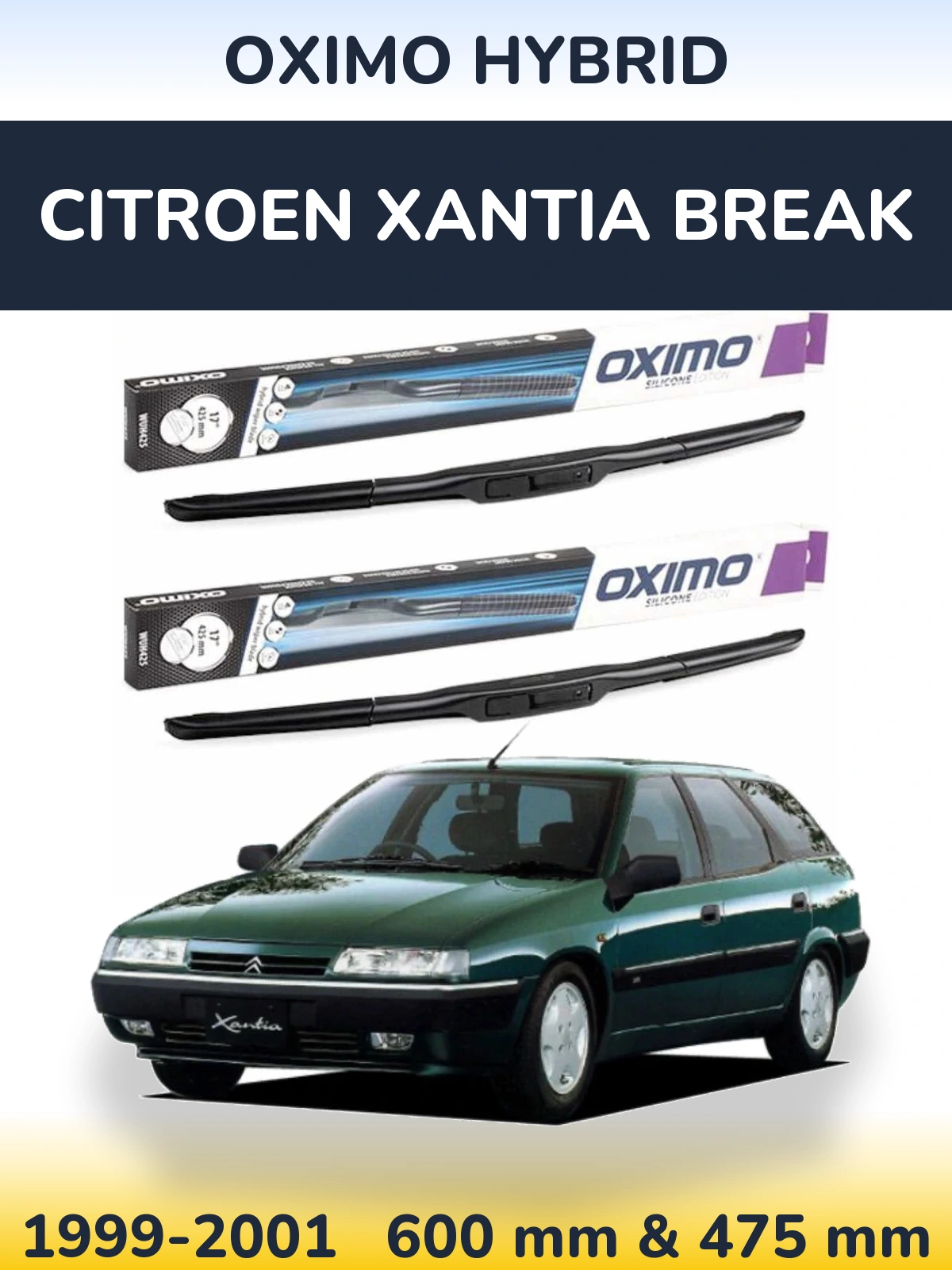 Front wiper blade set Oximo Hybrid 600 & 475 mm for Citroen Xantia Break 1999-2001