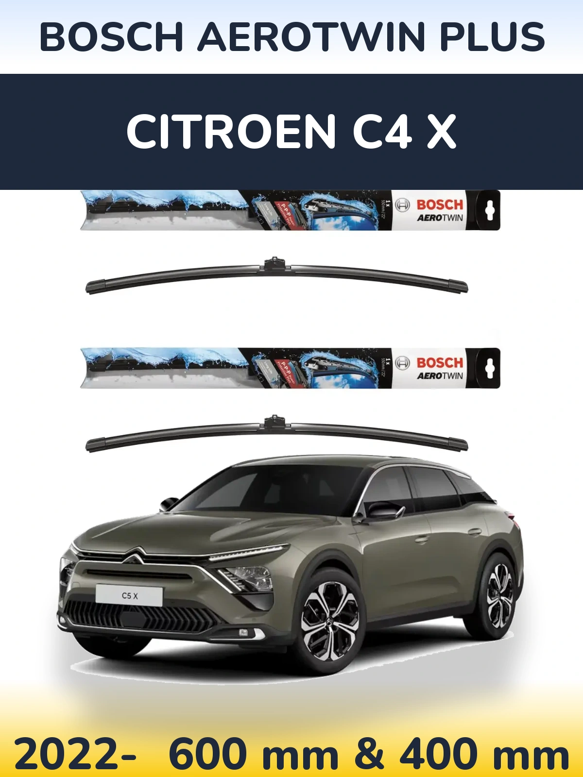 Front wiper blade set BOSCH AeroTwin Plus 600 & 400 mm for Citroen C4 X 2022-2026