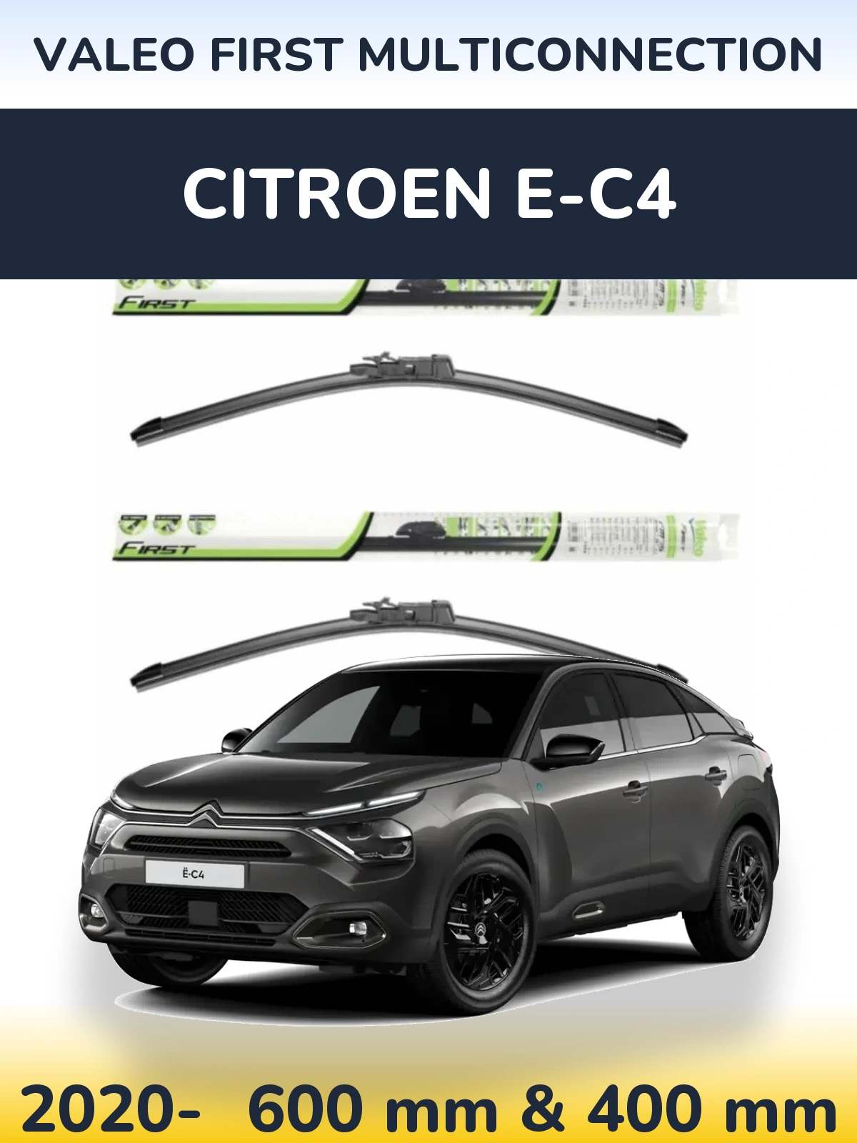 Комплект передних дворников Valeo First MultiConnection 600 & 400 мм для Citroen e-C4 2020-2026