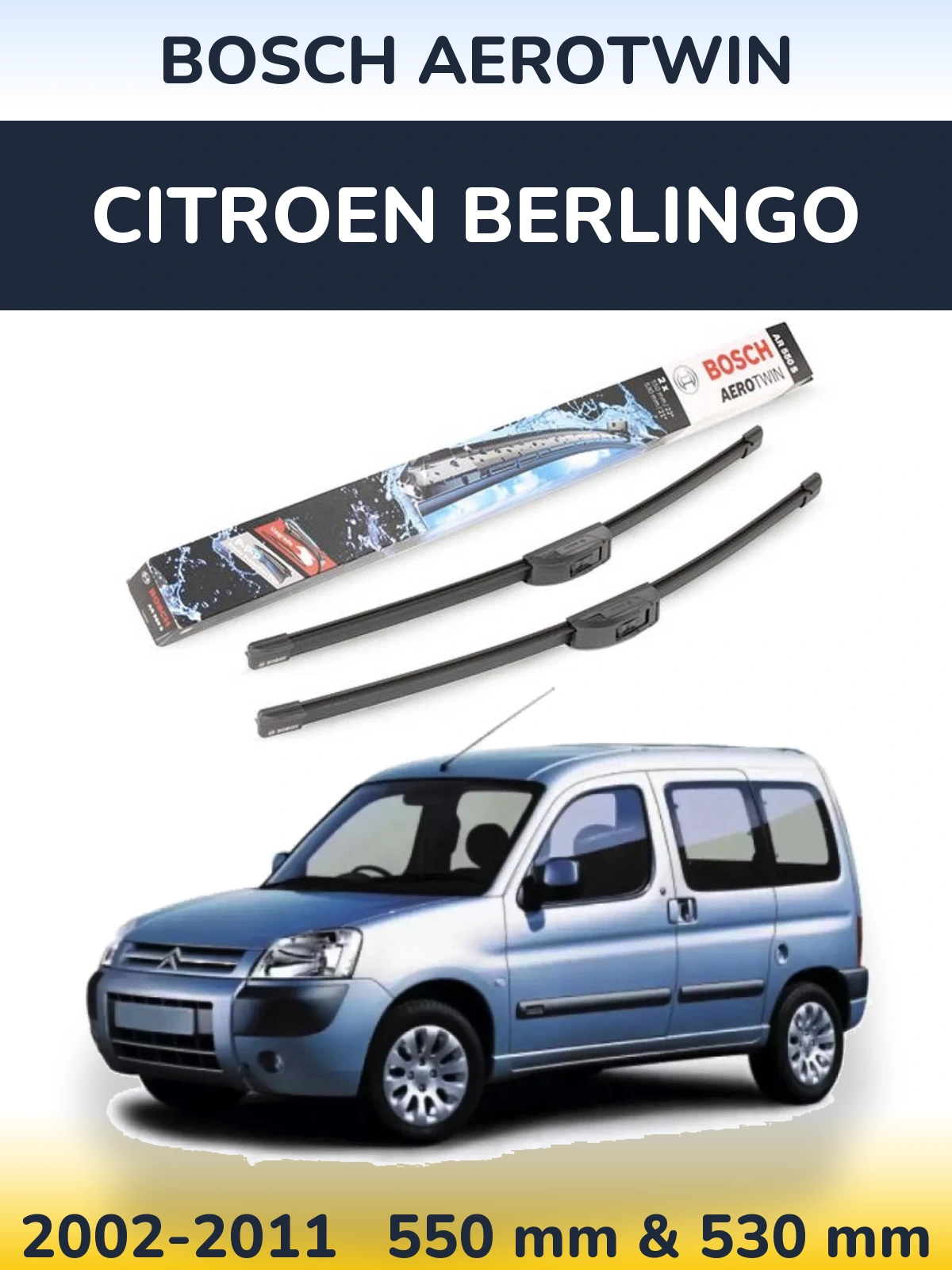 Комплект передних дворников BOSCH AeroTwin 550 & 530 мм для Citroen Berlingo 2002-2011
