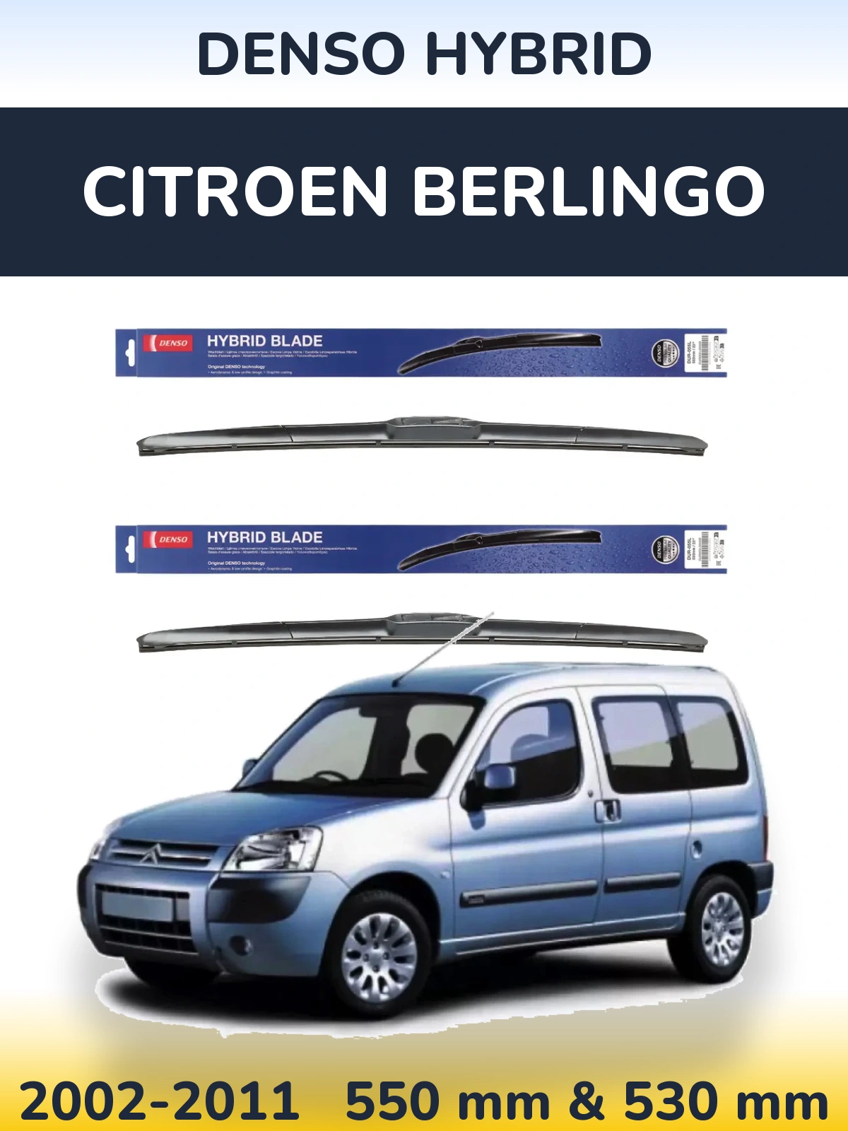 Front wiper blade set Denso Hybrid 550 & 530 mm for Citroen Berlingo 2002-2011