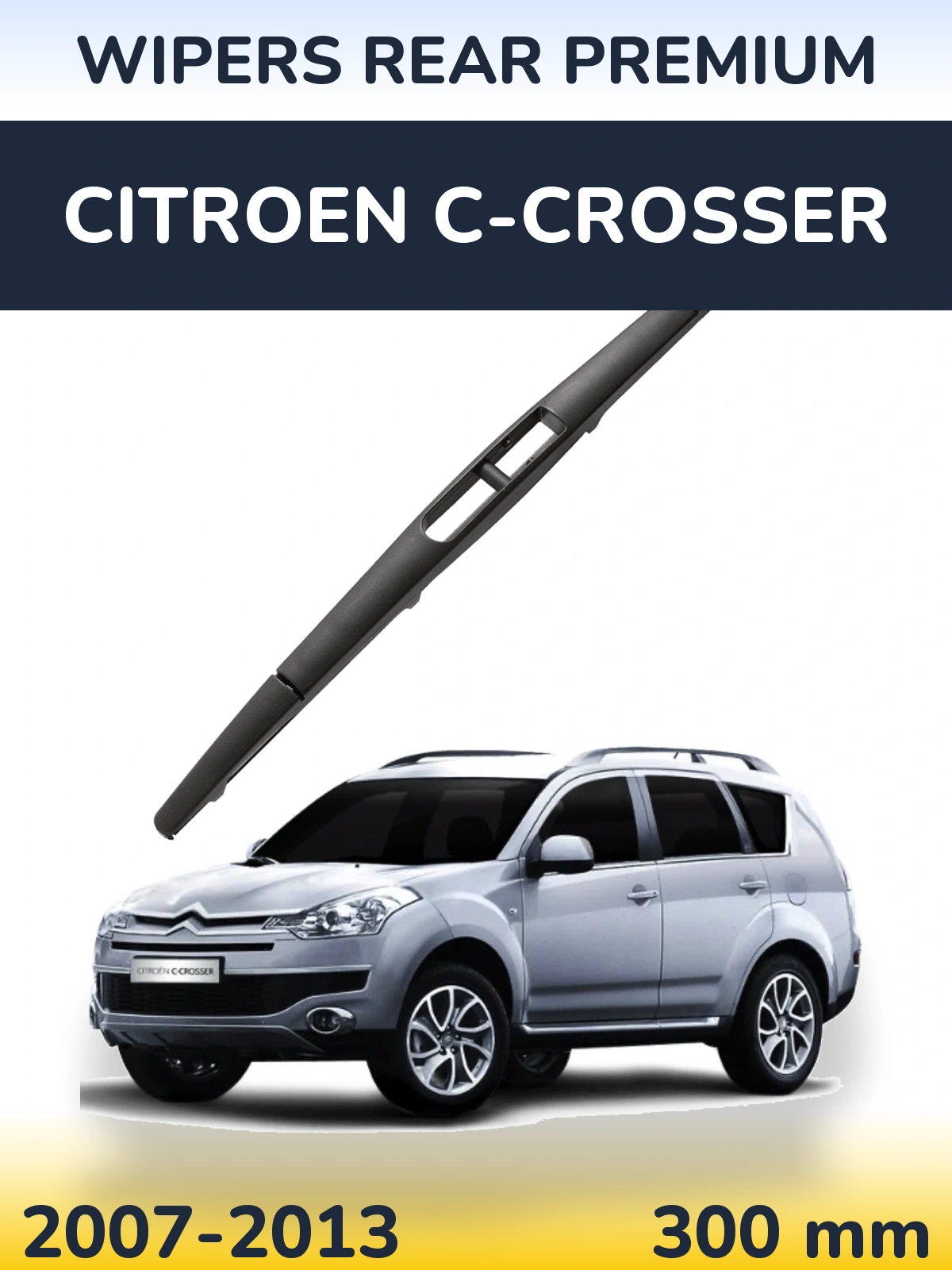 Rear wiper blade WIPERS REAR PREMIUM 300 mm for Citroen C-Crosser 2007-2013