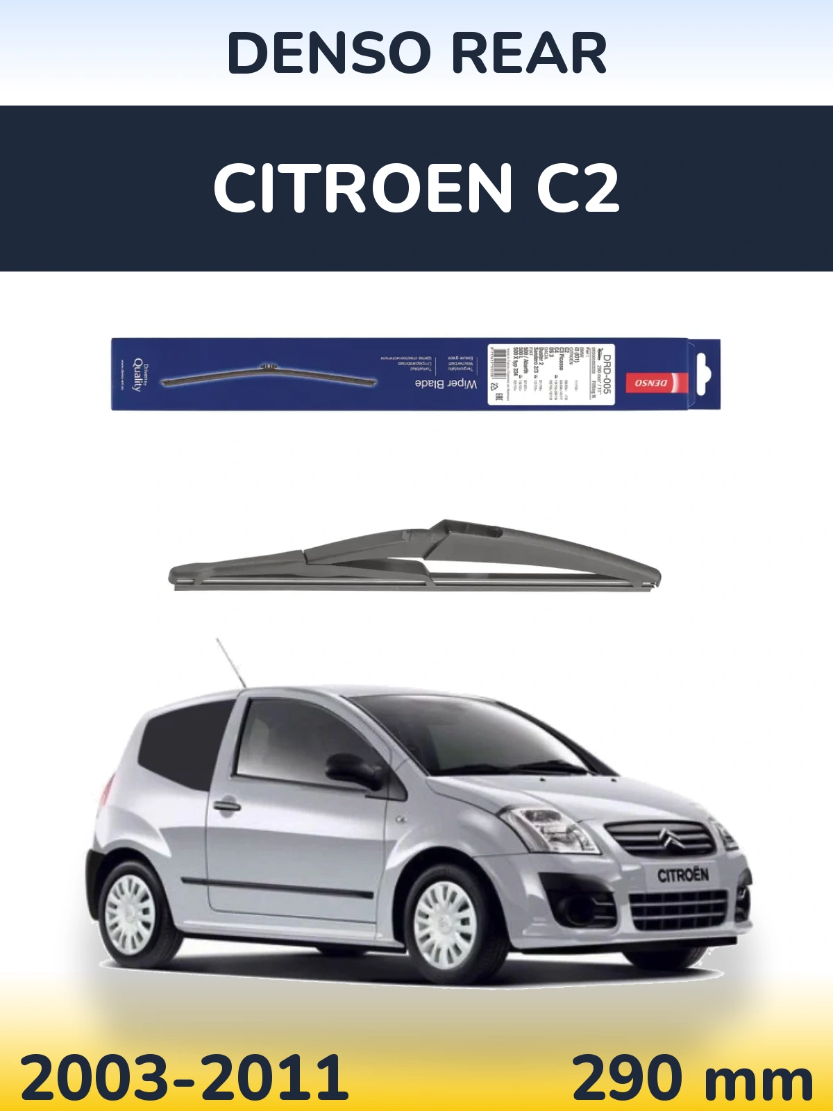 Rear wiper blade Denso Rear 290 mm for Citroen C2 2003-2011