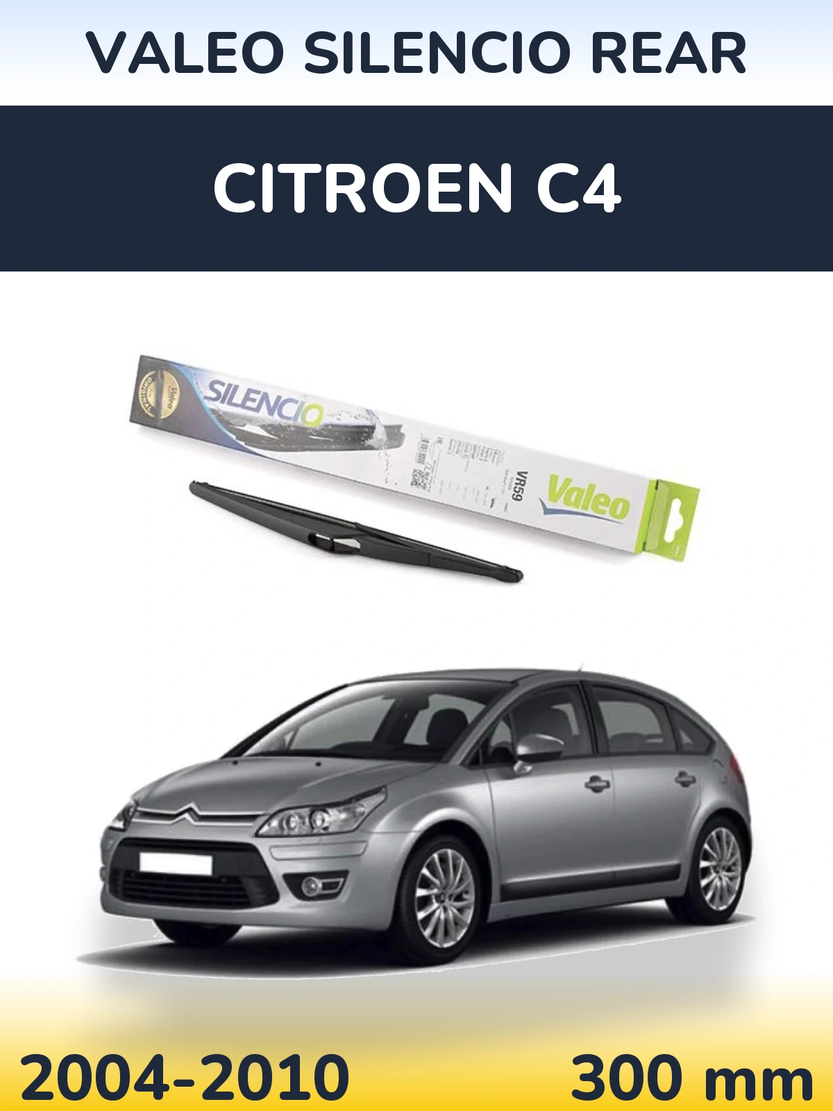 Rear wiper blade Valeo Silencio Rear 300 mm for Citroen C4 2004-2010