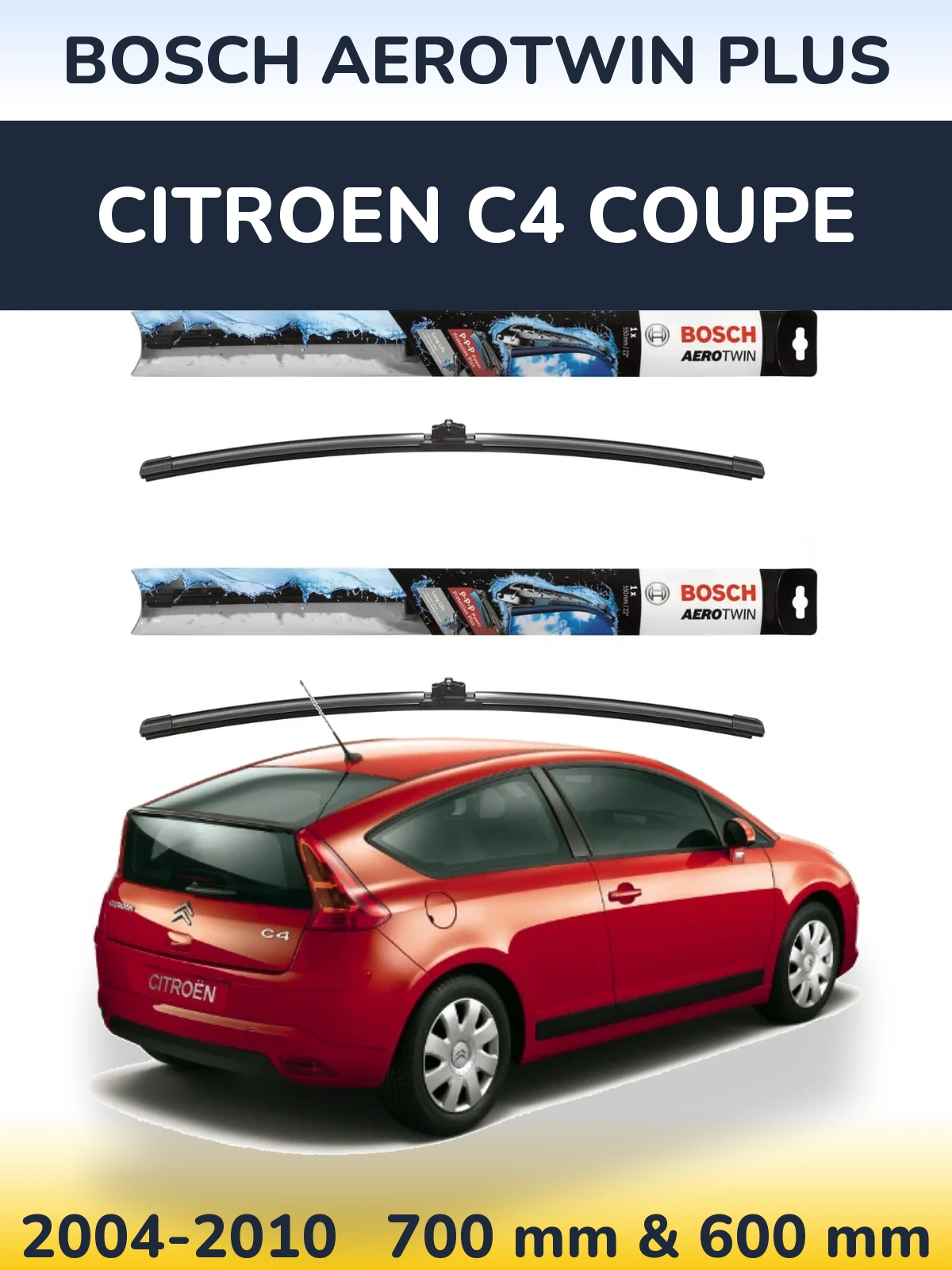 Комплект передних дворников BOSCH AeroTwin Plus 700 & 600 мм для Citroen C4 Coupe 2004-2010