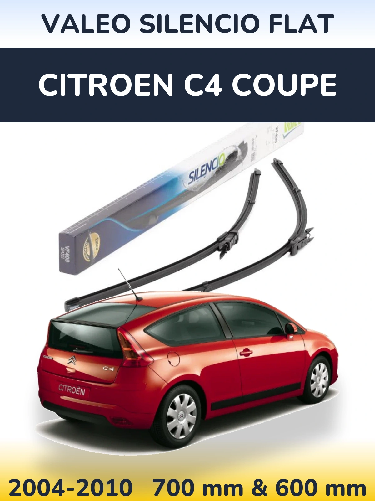 Комплект передніх щіток Valeo Silencio Flat 700 & 600 мм для Citroen C4 Coupe 2004-2010