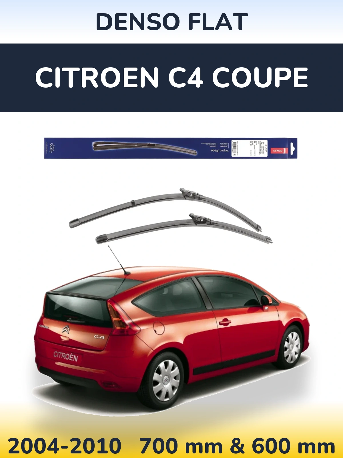 Комплект передніх щіток Denso Flat 700 & 600 мм для Citroen C4 Coupe 2004-2010