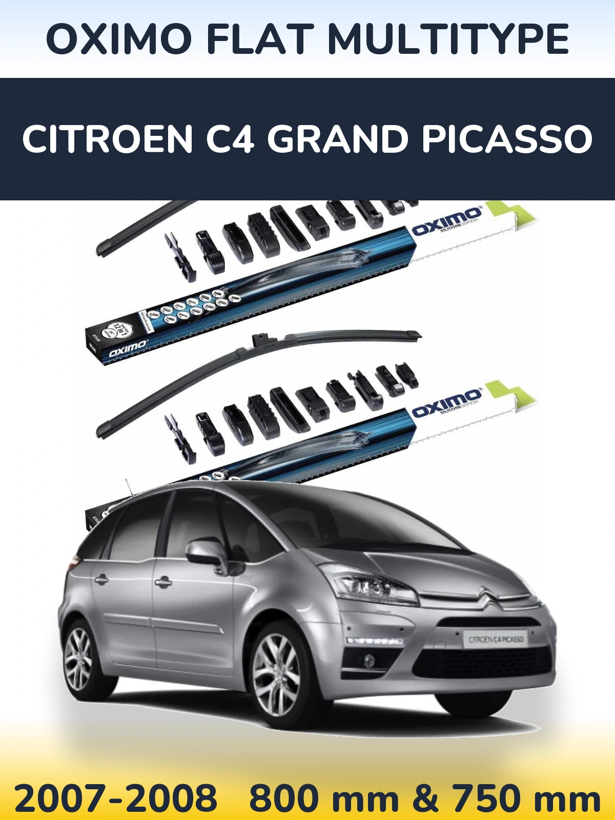 Front wiper blade set Oximo Flat MultiTipse 800 & 750 mm for Citroen C4 Grand Picasso 2007-2008