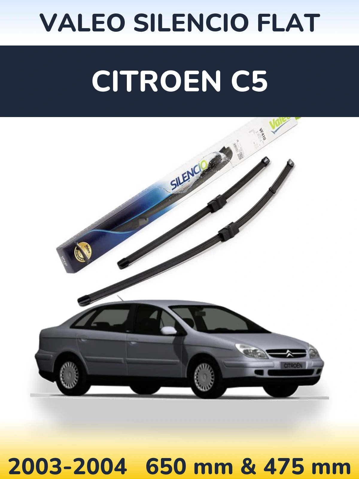 Front wiper blade set Valeo Silencio Flat 650 & 475 mm for Citroen C5 2003-2004