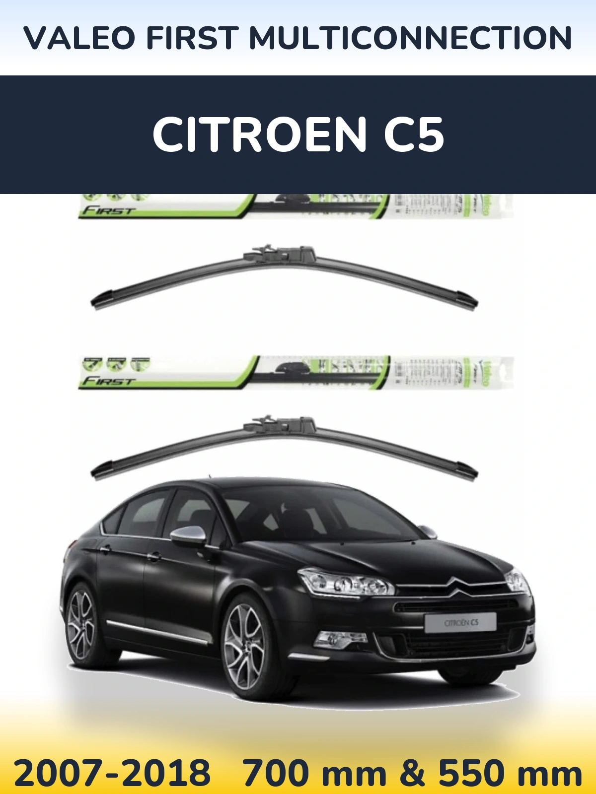 Комплект передніх щіток Valeo First MultiConnection 700 & 550 мм для Citroen C5 2007-2018