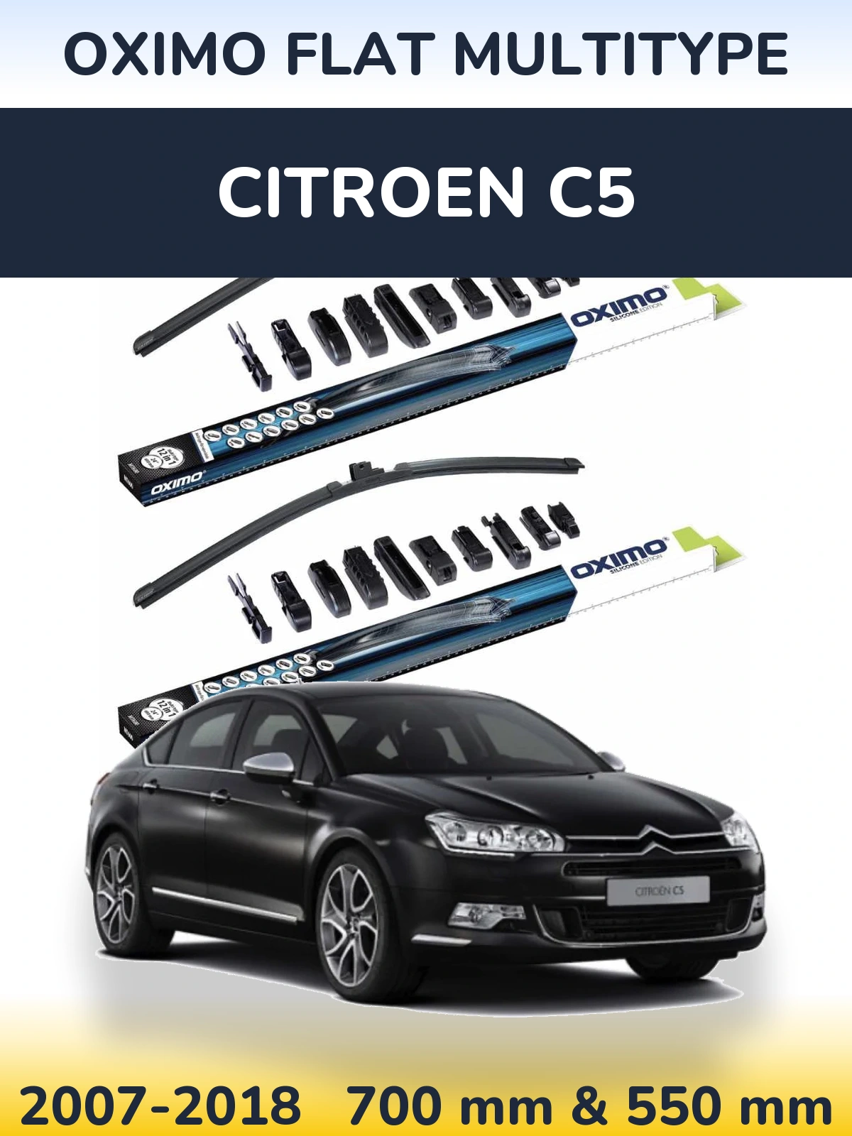 Комплект передніх щіток Oximo Flat MultiТипe 700 & 550 мм для Citroen C5 2007-2018