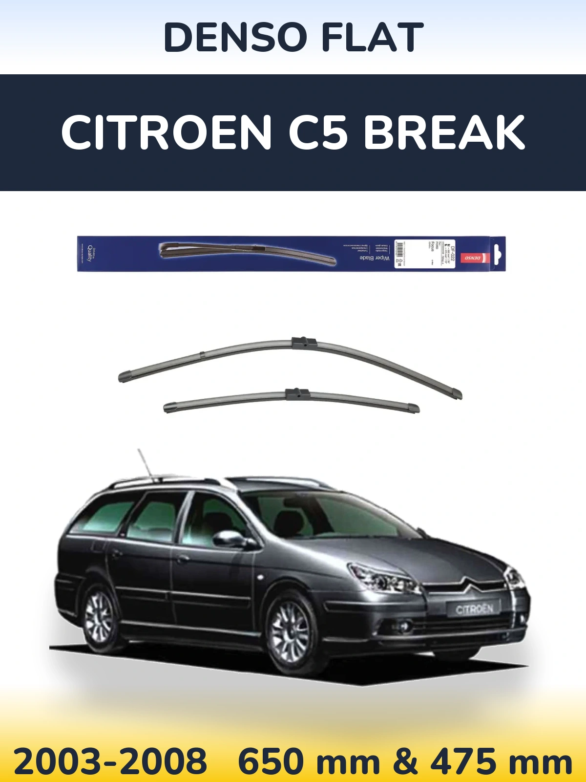 Комплект передніх щіток Denso Flat 650 & 475 мм для Citroen C5 Break 2003-2008