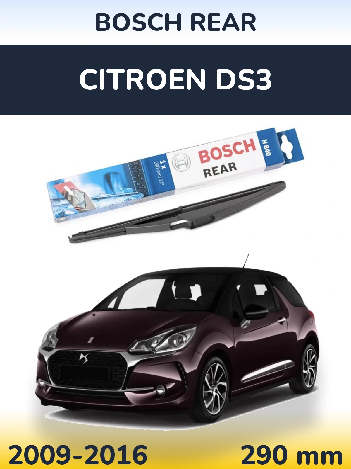 Rear wiper blade BOSCH Rear 290 mm for Citroen DS3 2009-2016