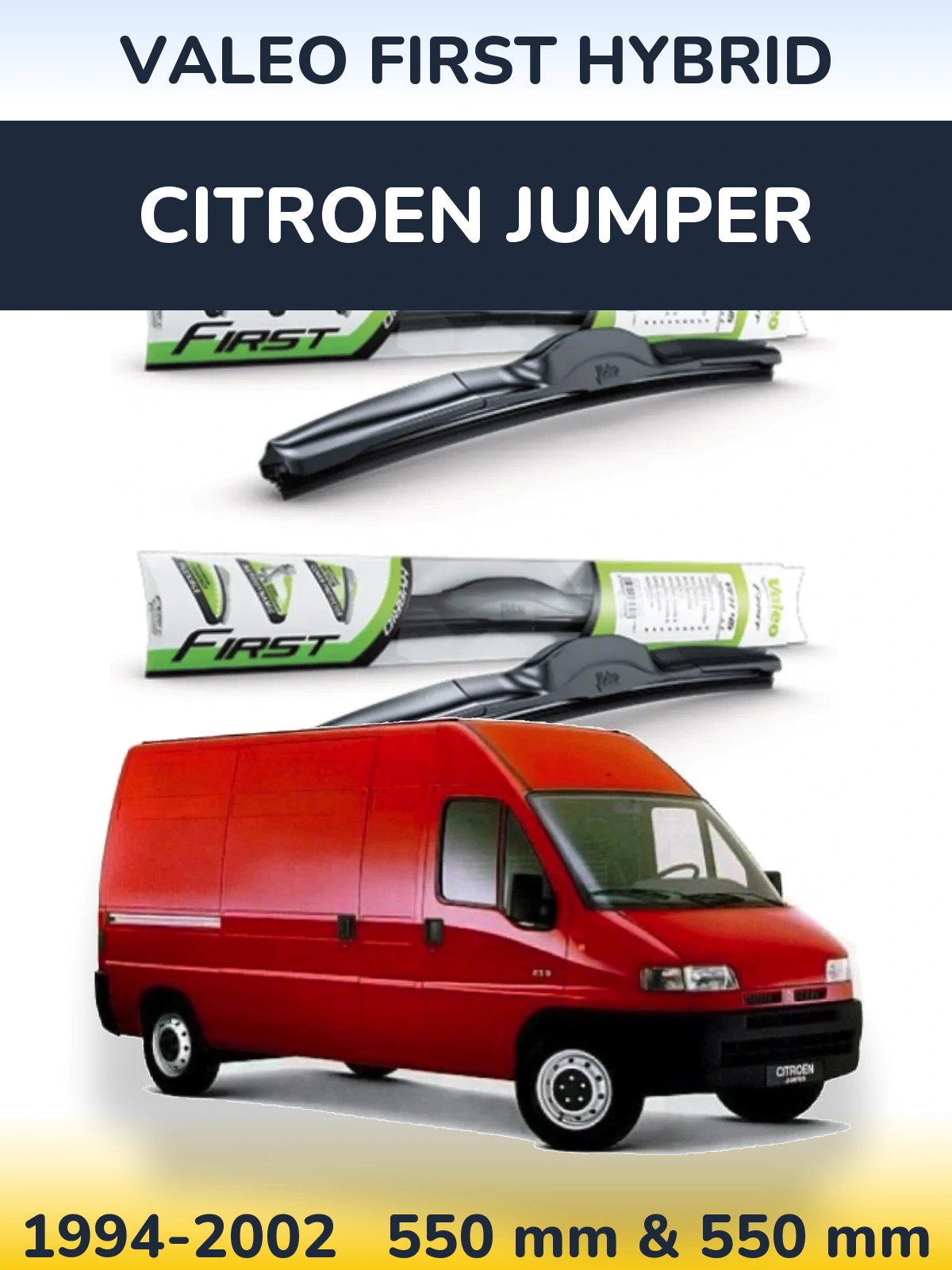 Комплект передніх щіток Valeo First Hybrid 550 & 550 мм для Citroen Jumper 1994-2002