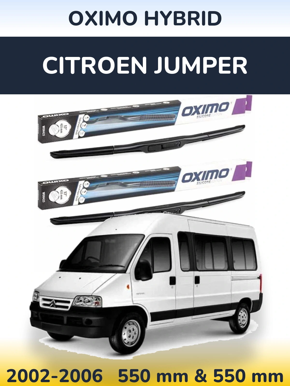 Front wiper blade set Oximo Hybrid 550 & 550 mm for Citroen Jumper 2002-2006