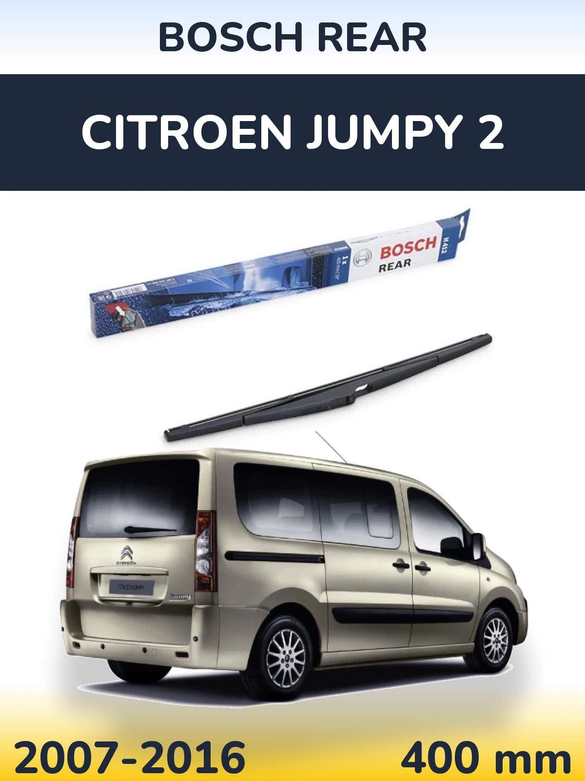 Rear wiper blade BOSCH Rear 400 mm for Citroen Jumpy 2 2007-2016