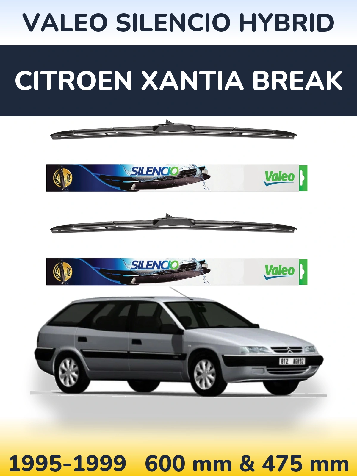 Front wiper blade set Valeo Silencio Hybrid 600 & 475 mm for Citroen Xantia Break 1995-1999