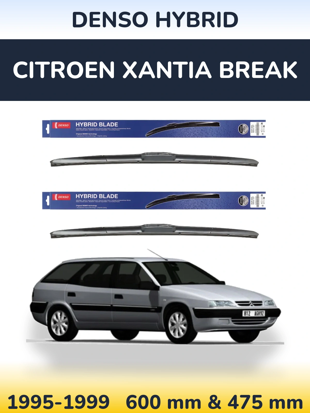 Front wiper blade set Denso Hybrid 600 & 475 mm for Citroen Xantia Break 1995-1999