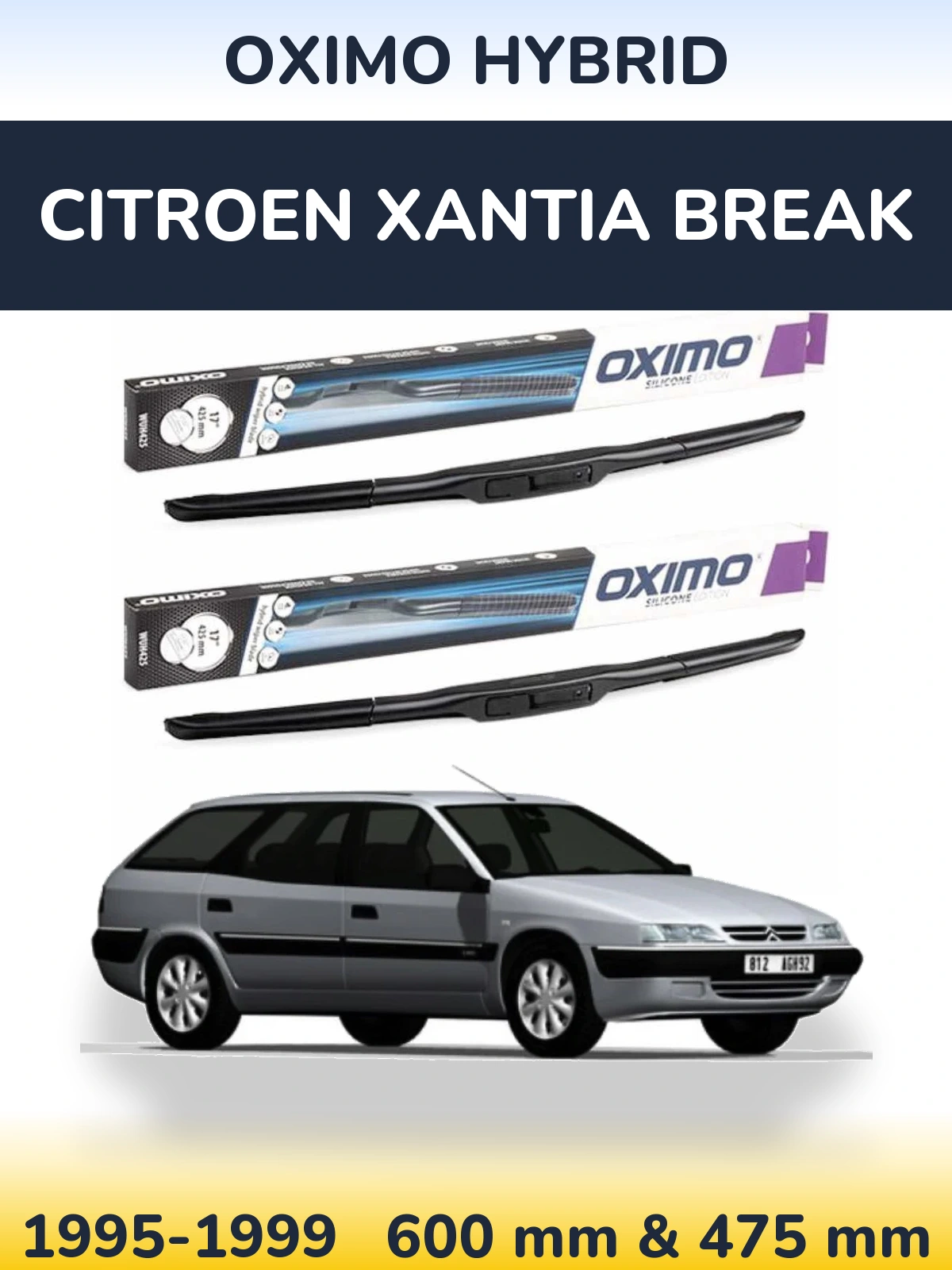 Front wiper blade set Oximo Hybrid 600 & 475 mm for Citroen Xantia Break 1995-1999