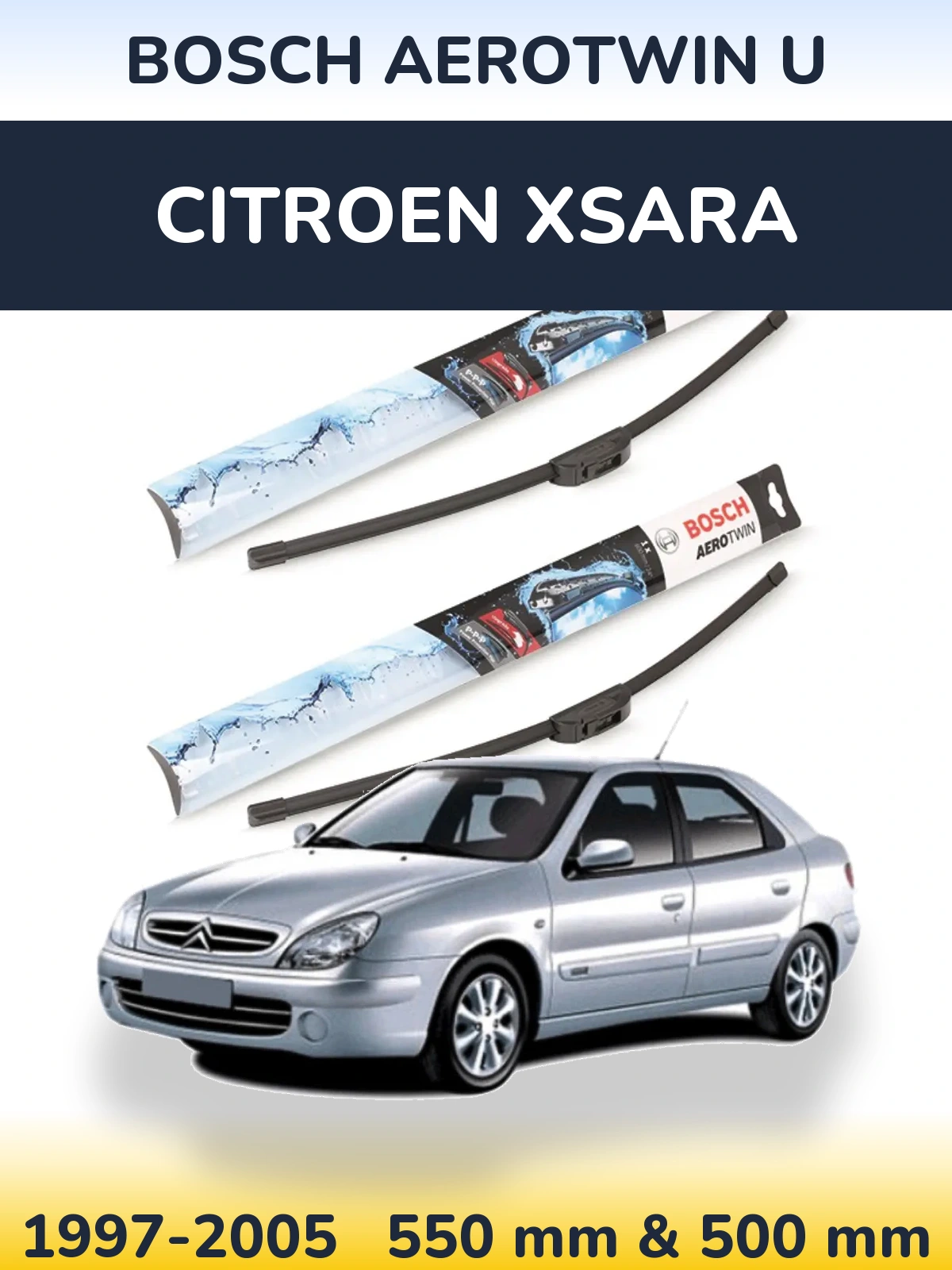 Комплект передніх щіток BOSCH AeroTwin U 550 & 500 мм для Citroen Xsara 1997-2005