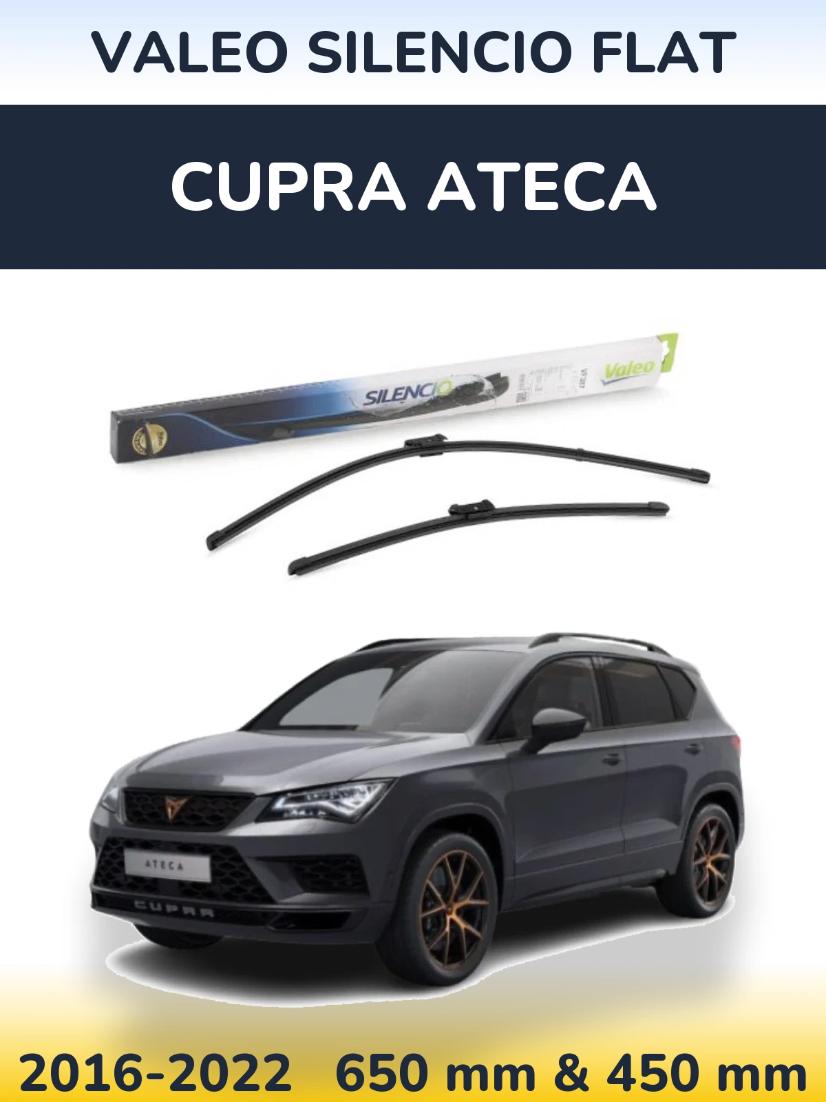 Комплект передніх щіток Valeo Silencio Flat 650 & 450 мм для Cupra Ateca 2016-2022