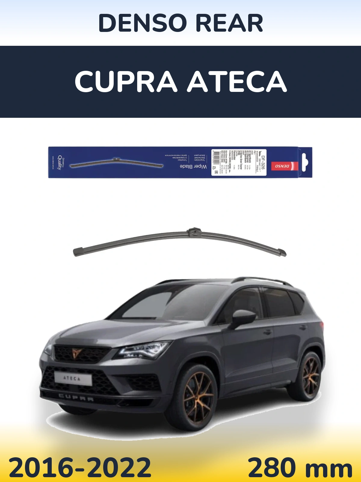 Rear wiper blade Denso Rear 285 mm for Cupra Ateca 2016-2022