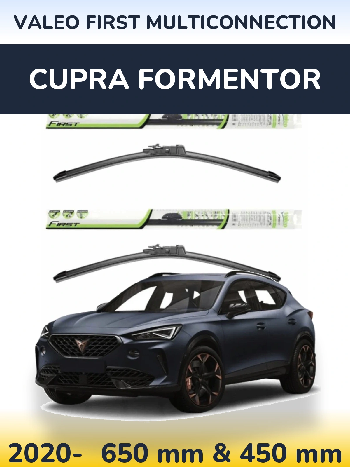 Комплект передніх щіток Valeo First MultiConnection 650 & 450 мм для Cupra Formentor 2020-2026