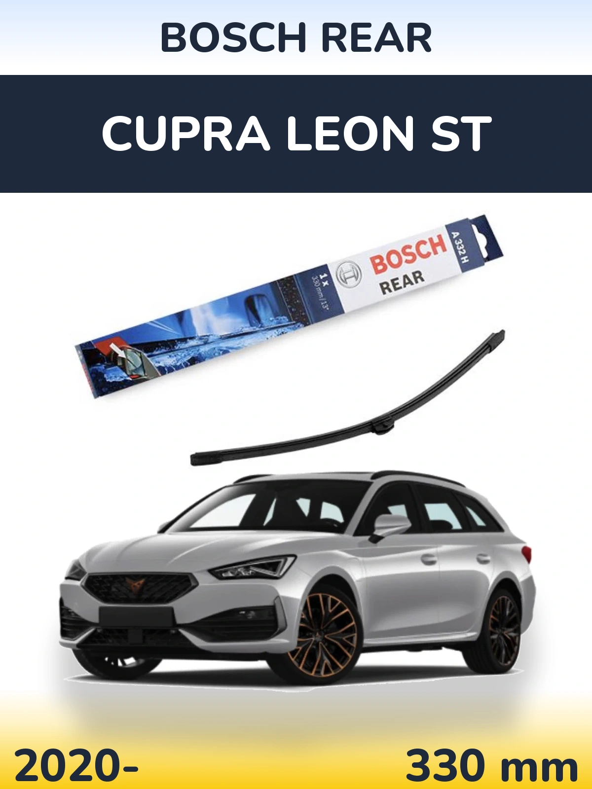 Rear wiper blade BOSCH Rear 330 mm for Cupra Leon ST 2020-2026