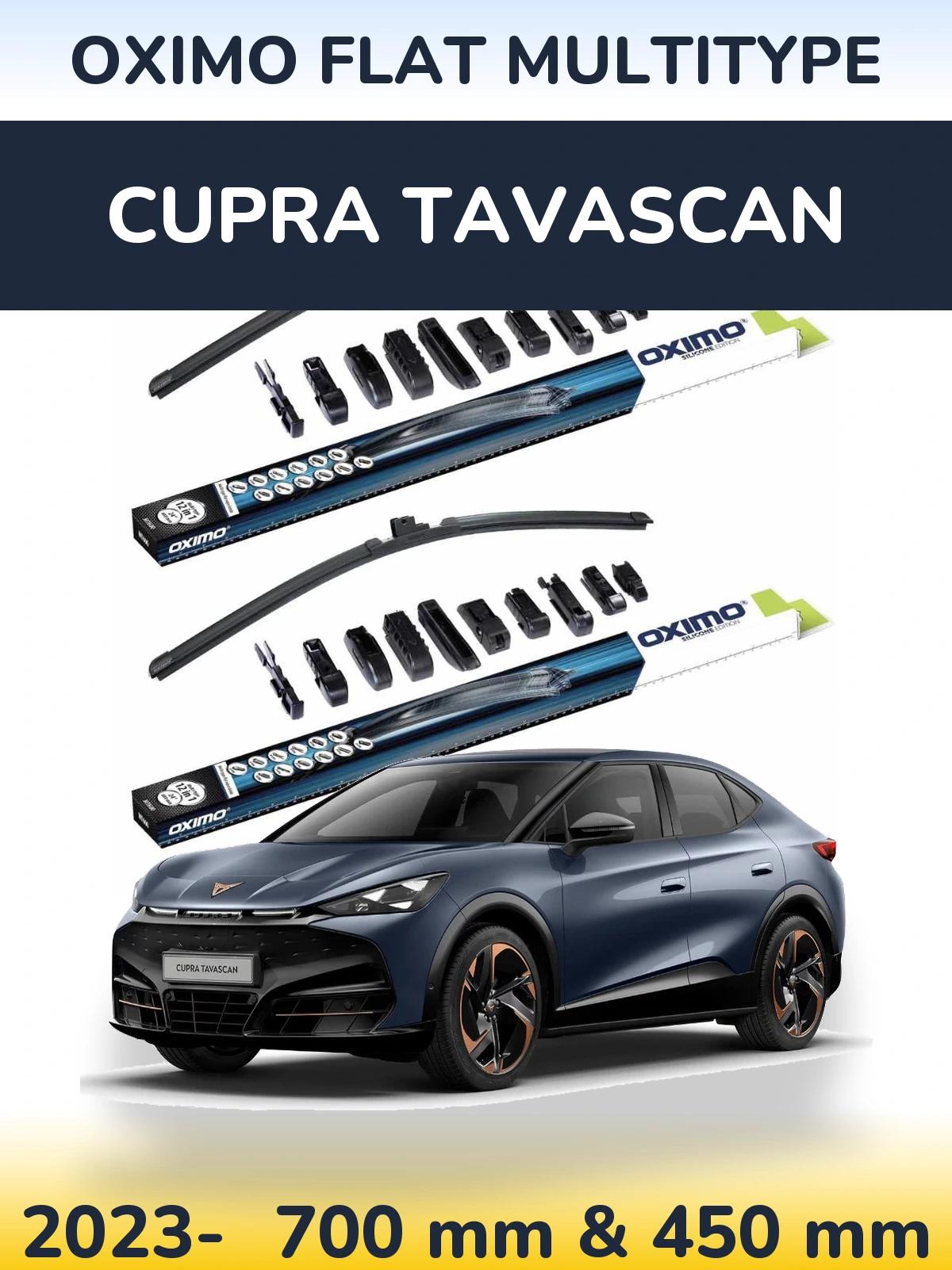 Front wiper blade set Oximo Flat MultiTipse 700 & 450 mm for Cupra Tavascan 2023-2026