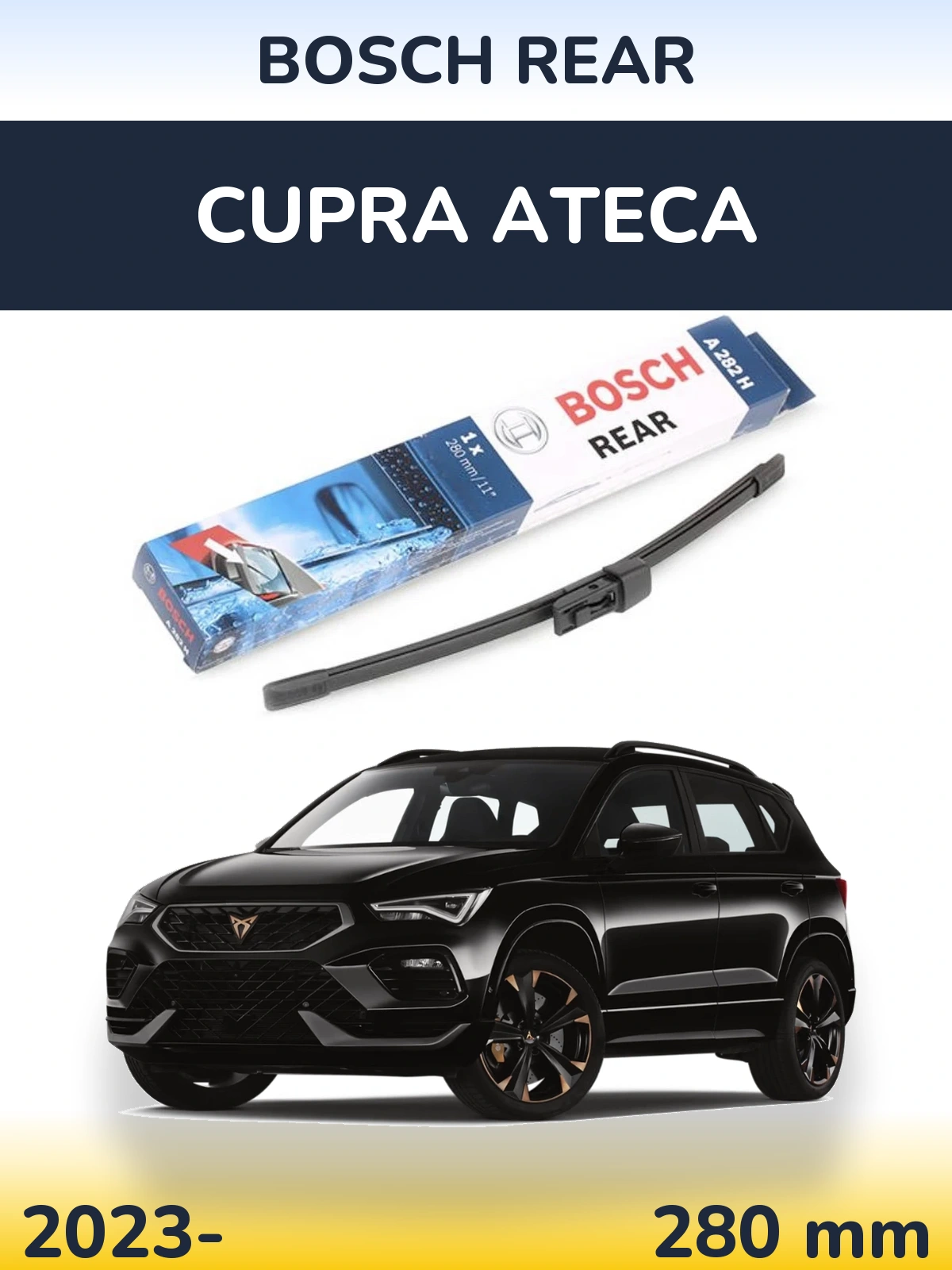 Задня щітка BOSCH Rear 280 мм для Cupra Ateca 2023-2026