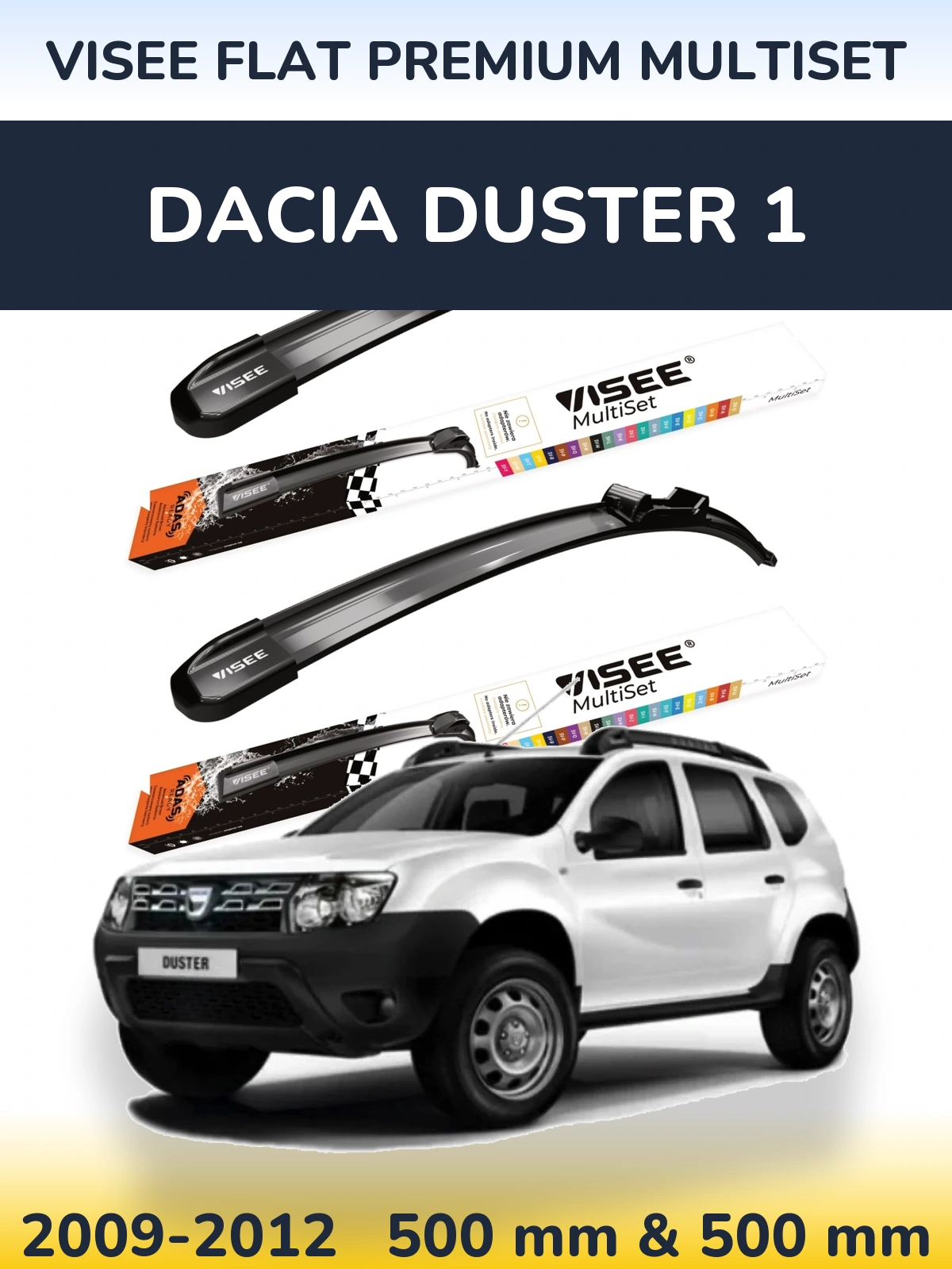Комплект передніх щіток VISEE FLAT PREMIUM MultiSet 500 & 500 мм для Dacia Duster 1 2009-2012