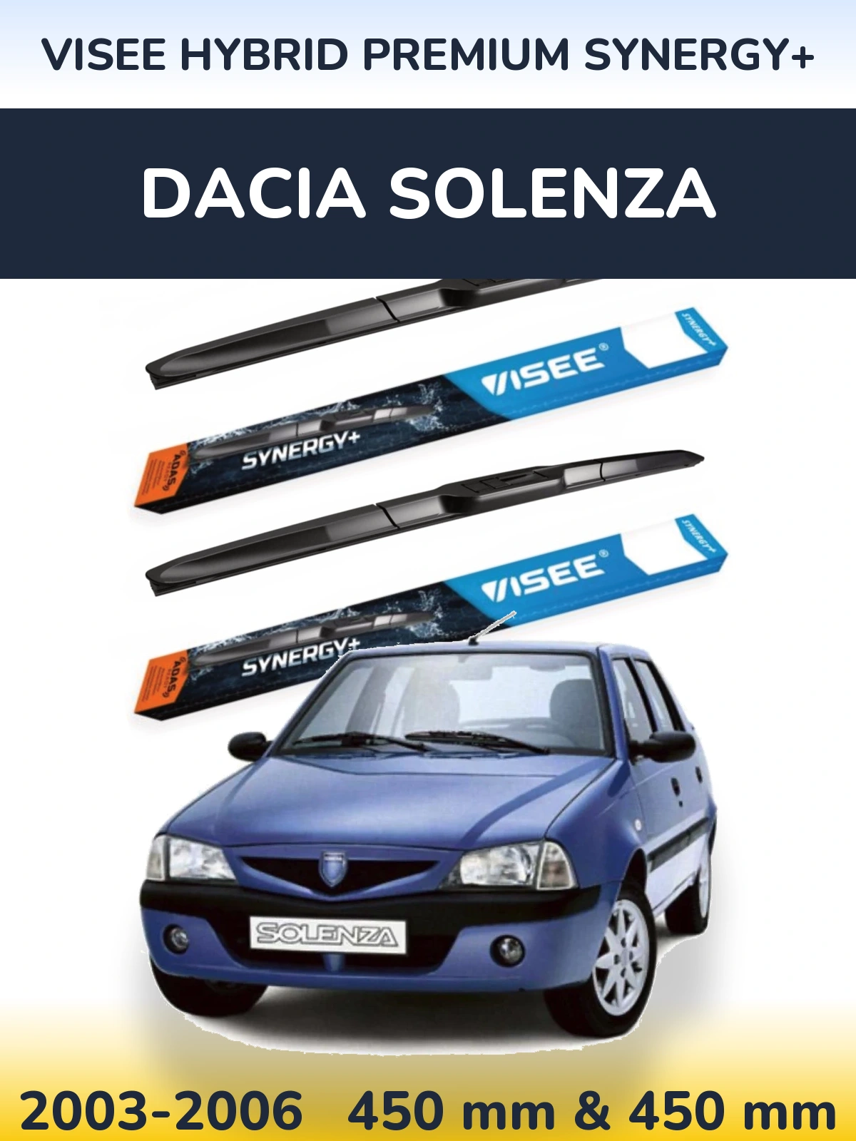 Front wiper blade set VISEE HYBRID PREMIUM SYNERGY+ 450 & 450 mm for Dacia Solenza 2003-2006