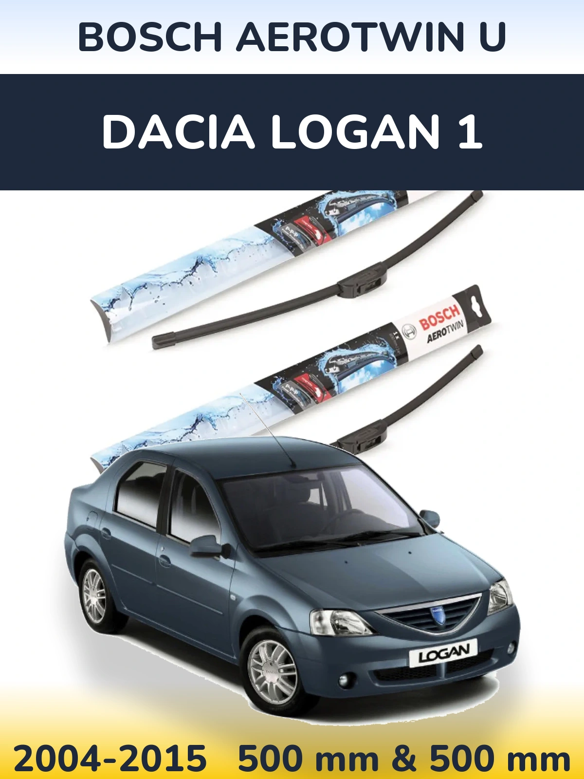 Комплект передніх щіток BOSCH AeroTwin U 500 & 500 мм для Dacia Logan 1 2004-2015