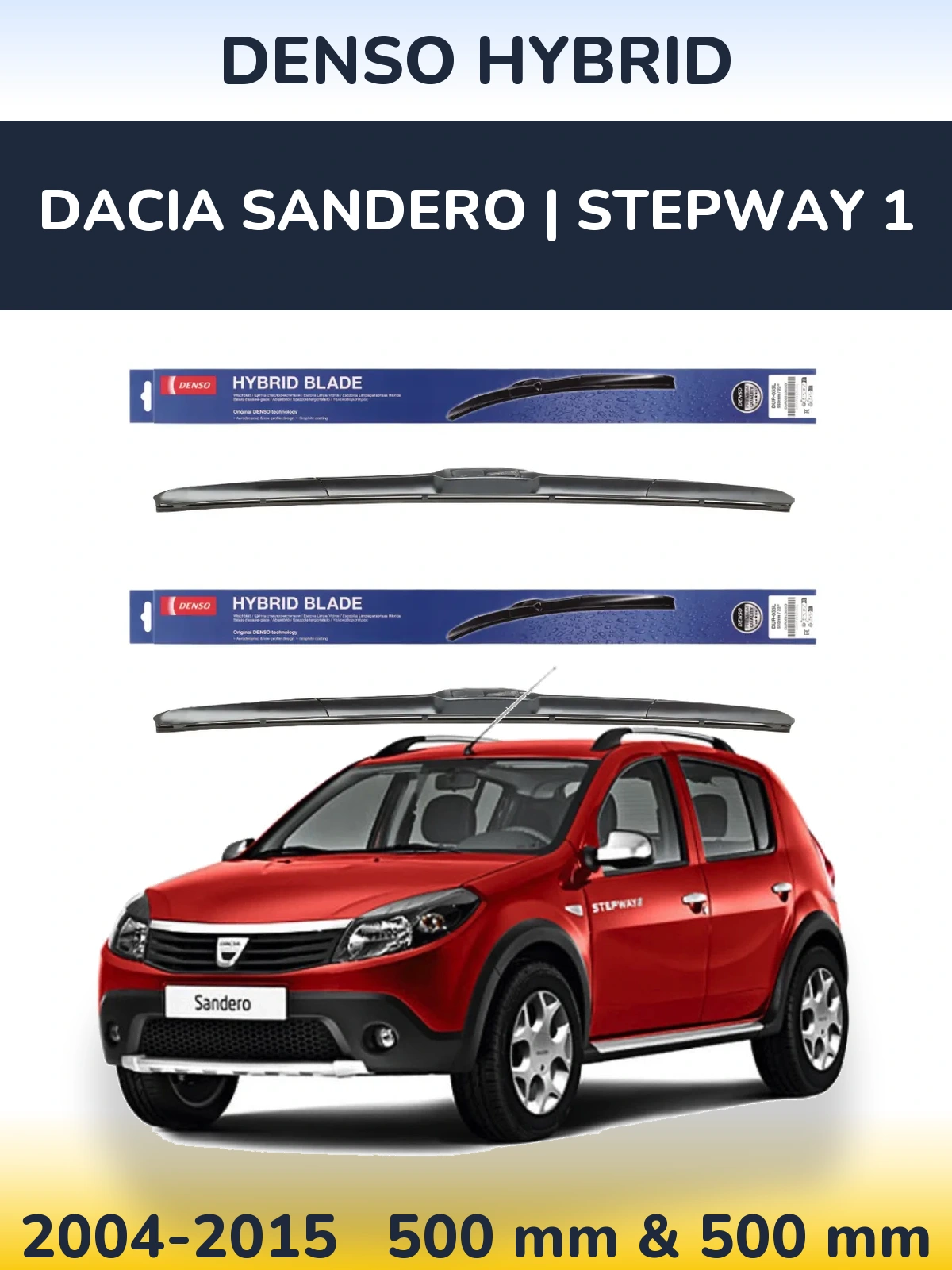 Комплект передних дворников Denso Hybrid 500 & 500 мм для Dacia Sandero | Stepway 1 2004-2015