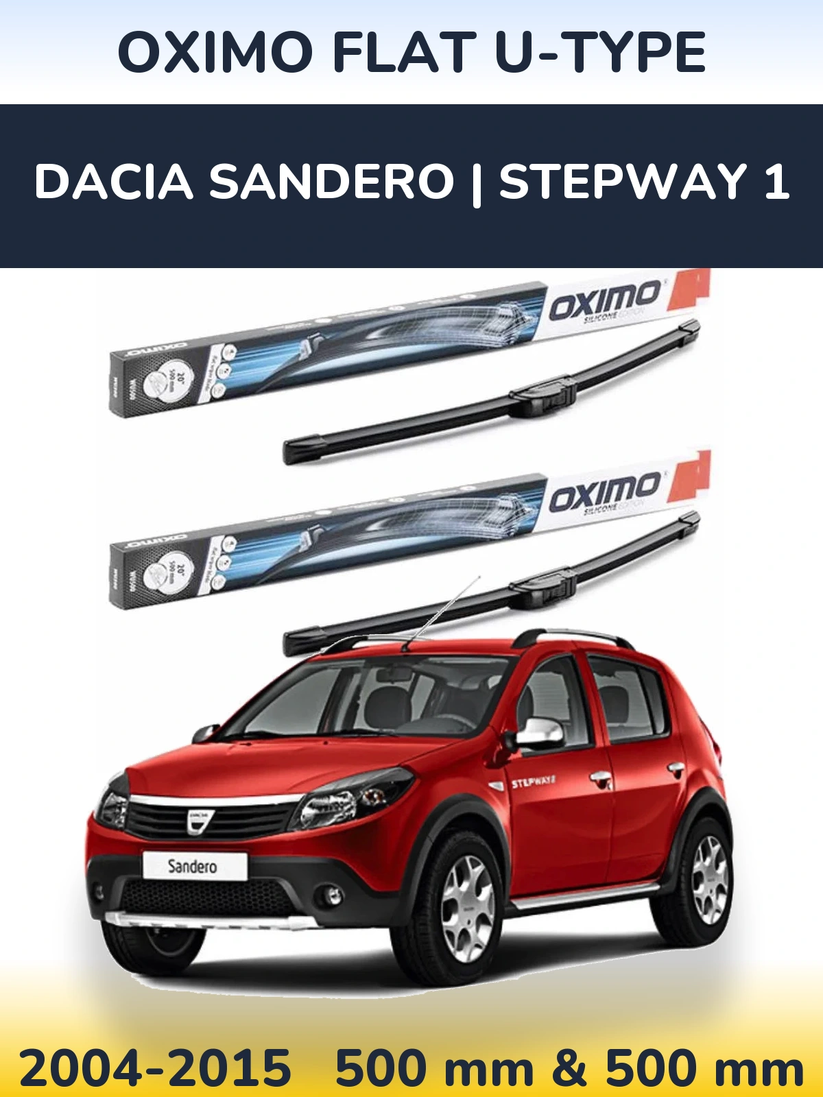 Front wiper blade set Oximo Flat U-type 500 & 500 mm for Dacia Sandero | Stepway 1 2004-2015