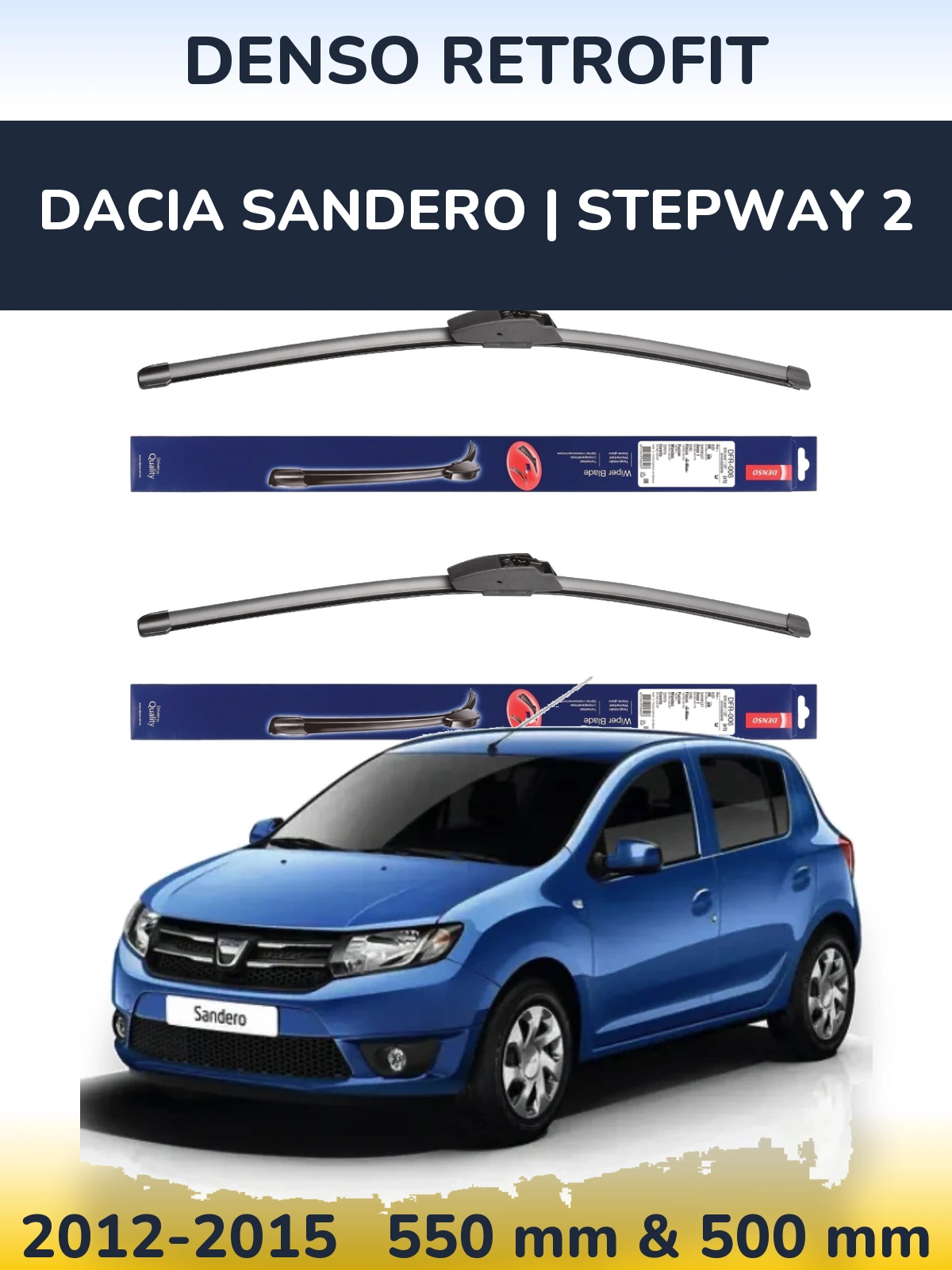 Комплект передних дворников Denso Retrofit 550 & 500 мм для Dacia Sandero | Stepway 2 2012-2015