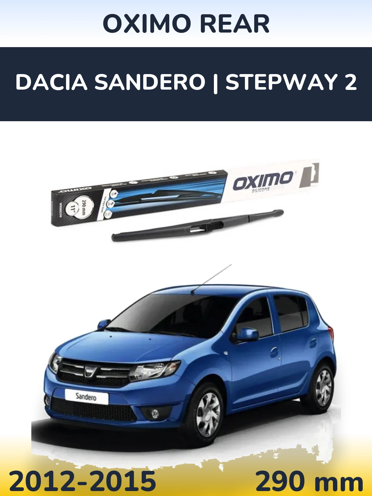 Задний дворник Oximo Rear 290 мм для Dacia Sandero | Stepway 2 2012-2015