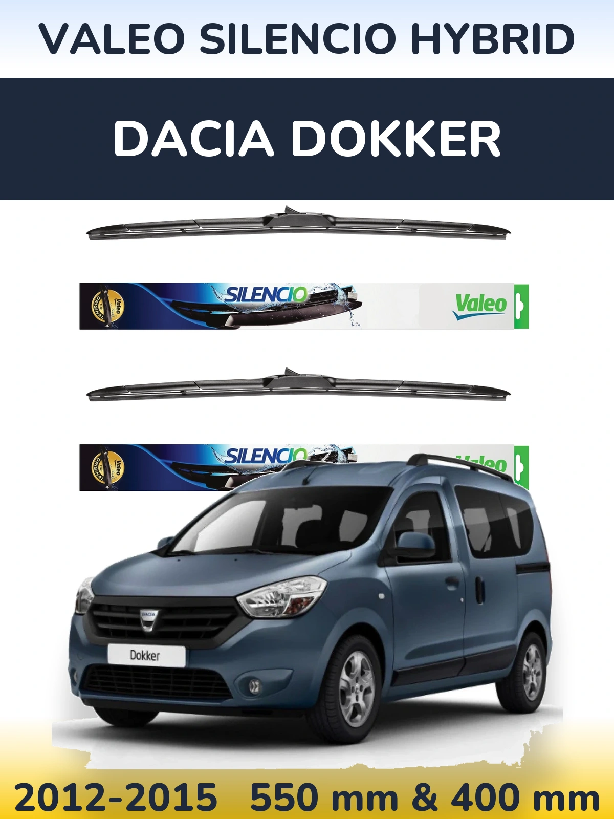 Front wiper blade set Valeo Silencio Hybrid 550 & 400 mm for Dacia Dokker 2012-2015