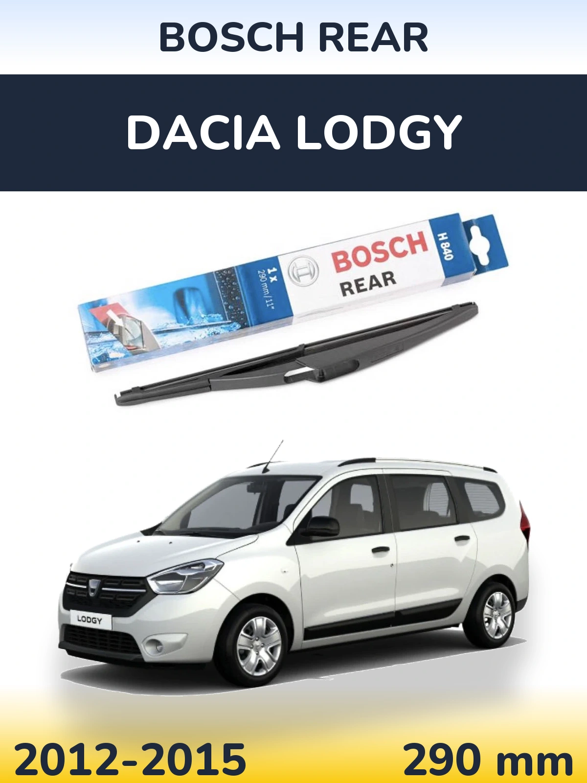 Задня щітка BOSCH Rear 290 мм для Dacia Lodgy 2012-2015