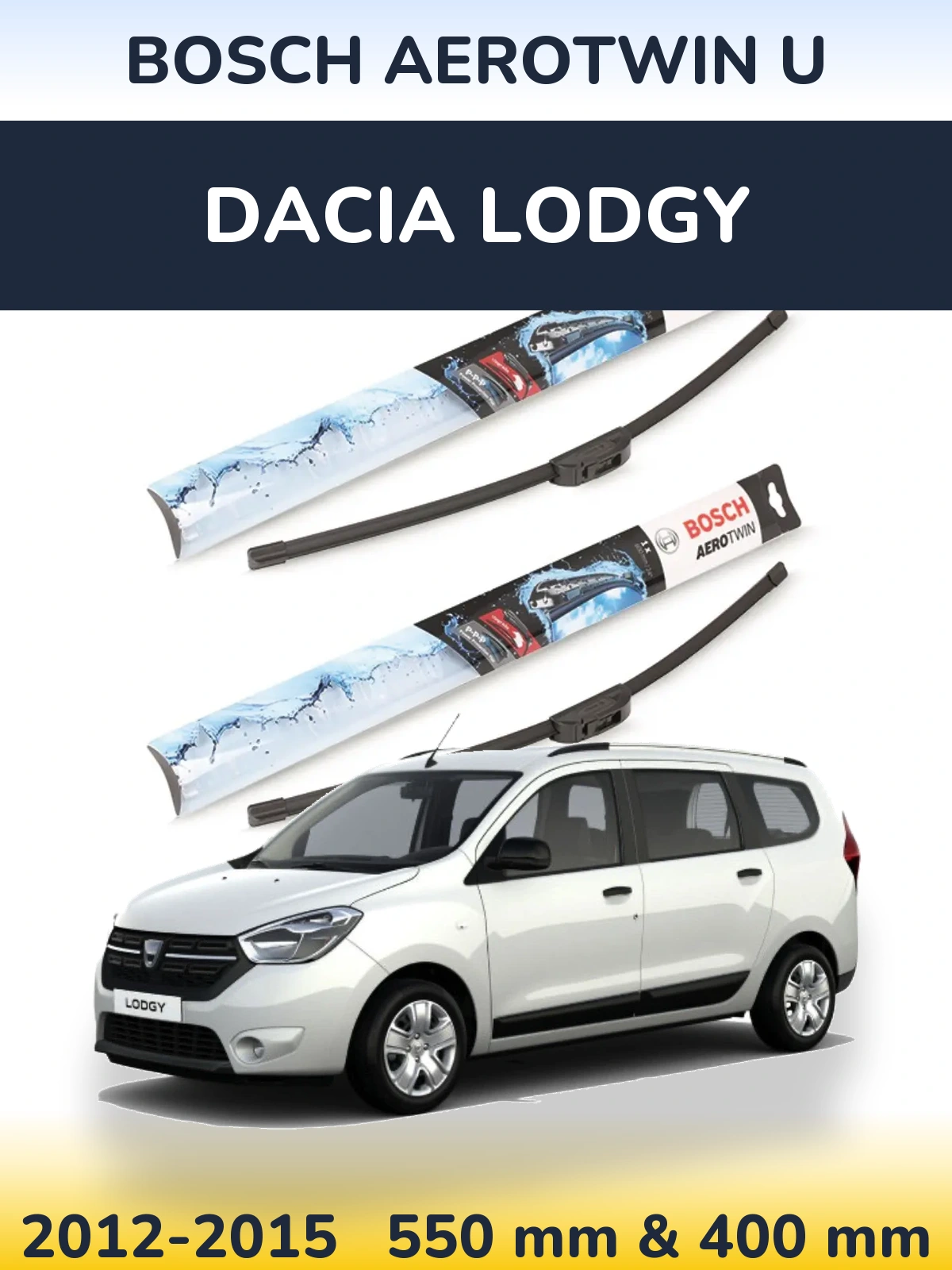 Комплект передніх щіток BOSCH AeroTwin U 550 & 400 мм для Dacia Lodgy 2012-2015