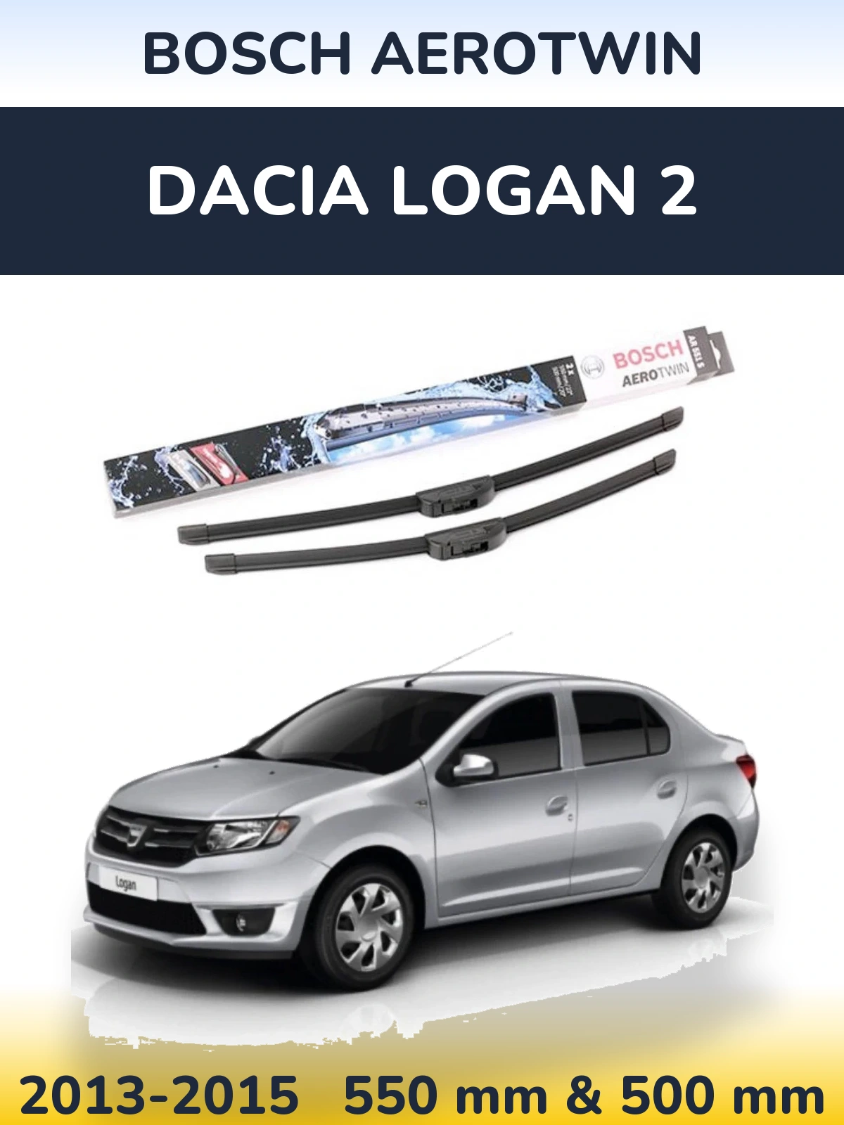 Комплект передніх щіток BOSCH AeroTwin 550 & 500 мм для Dacia Logan 2 2013-2015