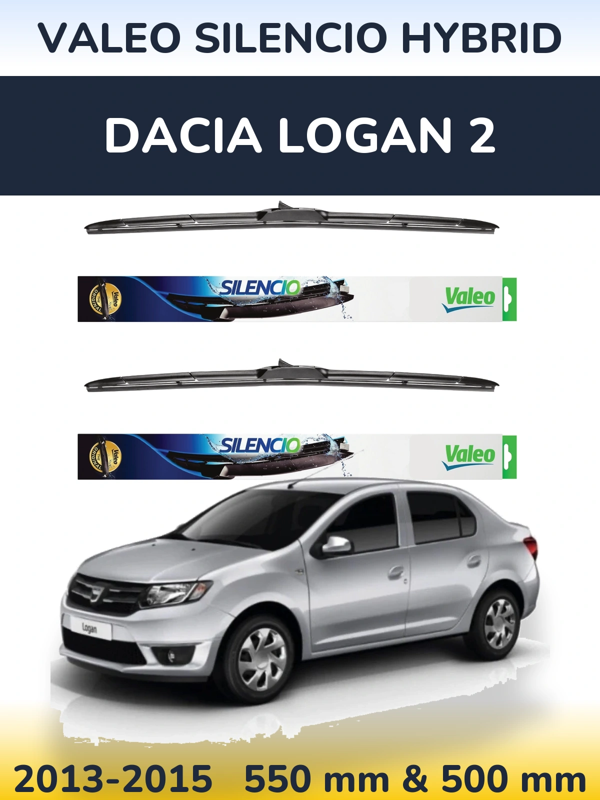Комплект передніх щіток Valeo Silencio Hybrid 550 & 500 мм для Dacia Logan 2 2013-2015